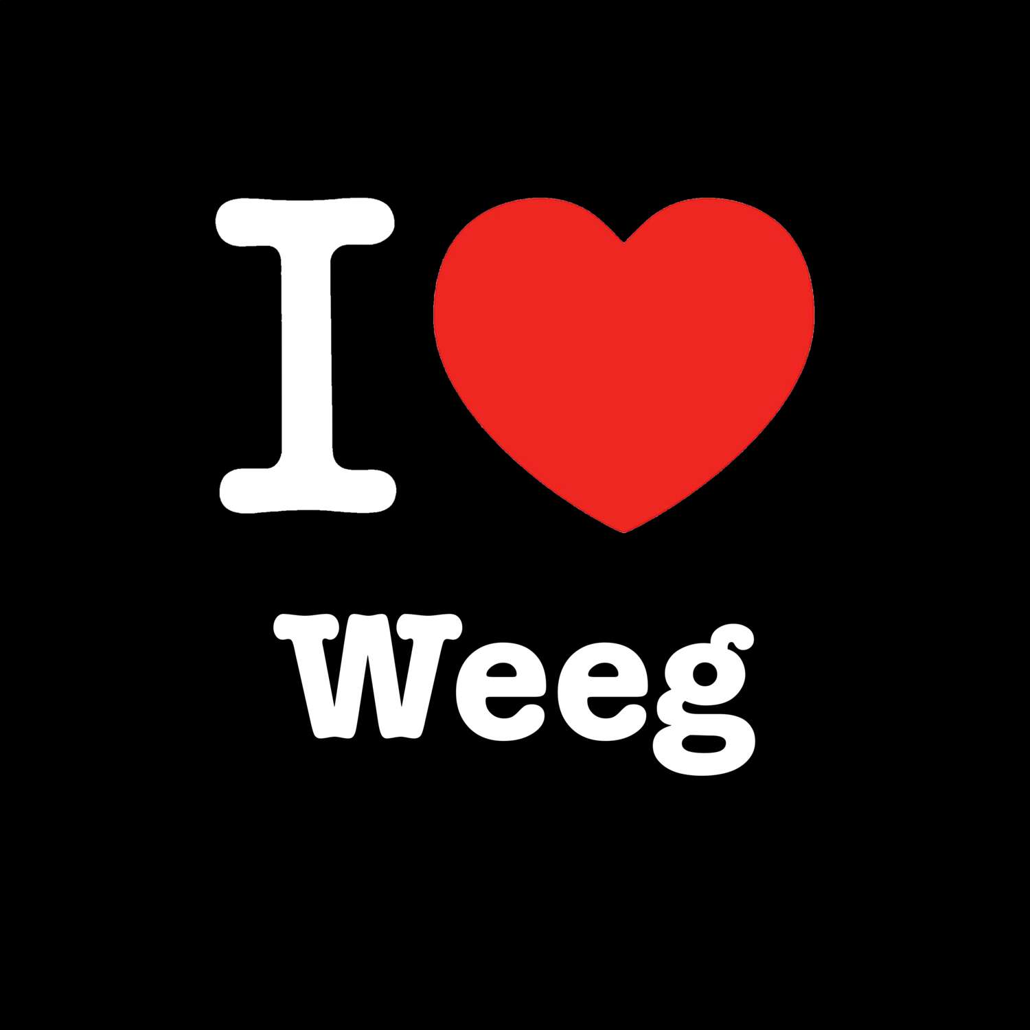 Weeg T-Shirt »I love«