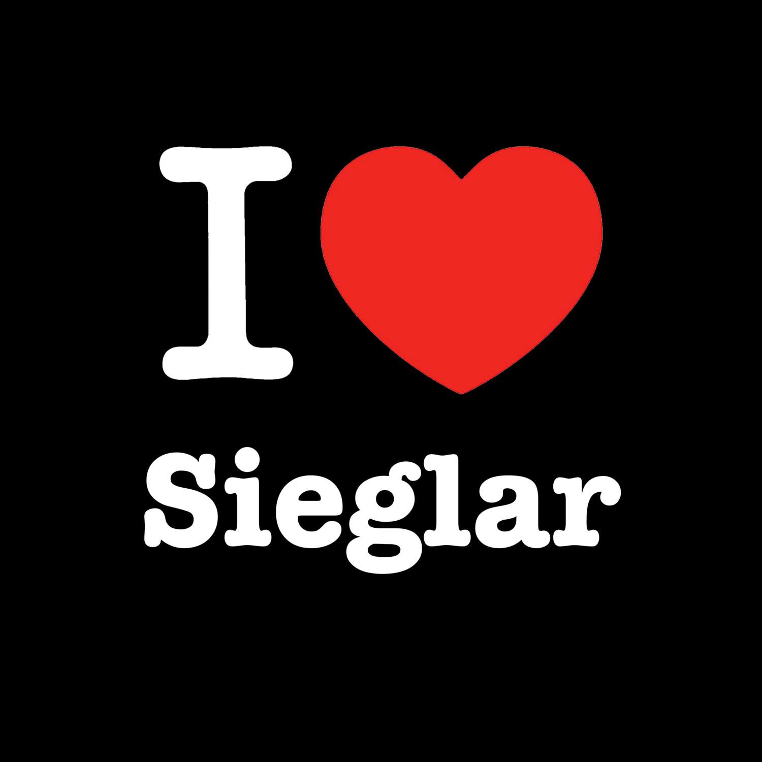 Sieglar T-Shirt »I love«