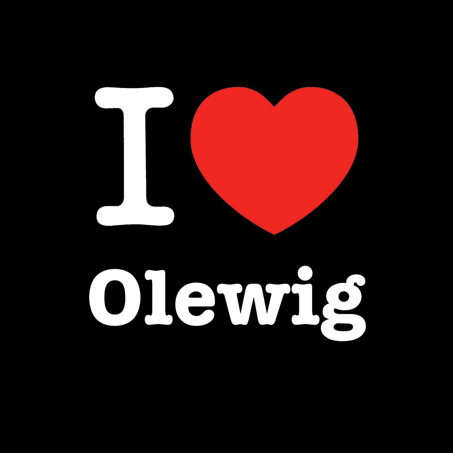 Olewig T-Shirt »I love«