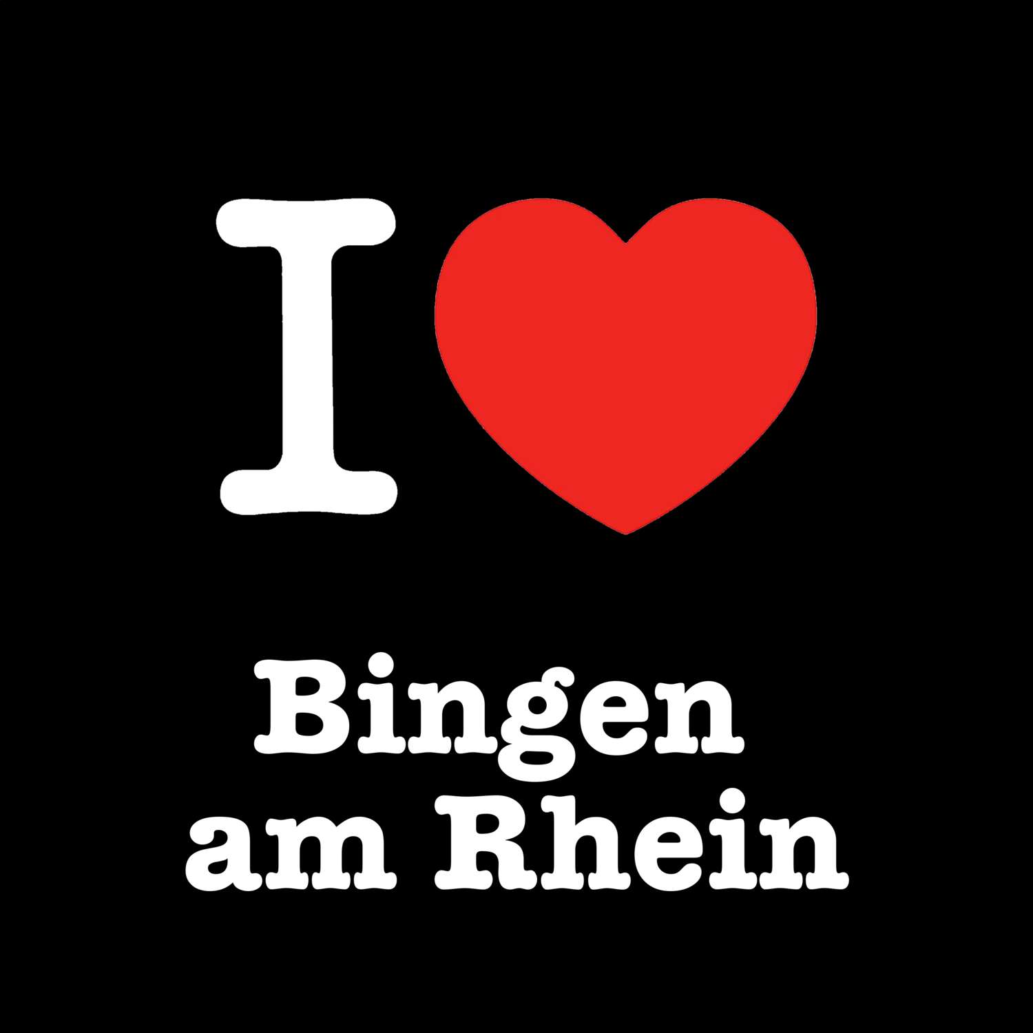 T-Shirt »I love« für den Ort »Bingen am Rhein«