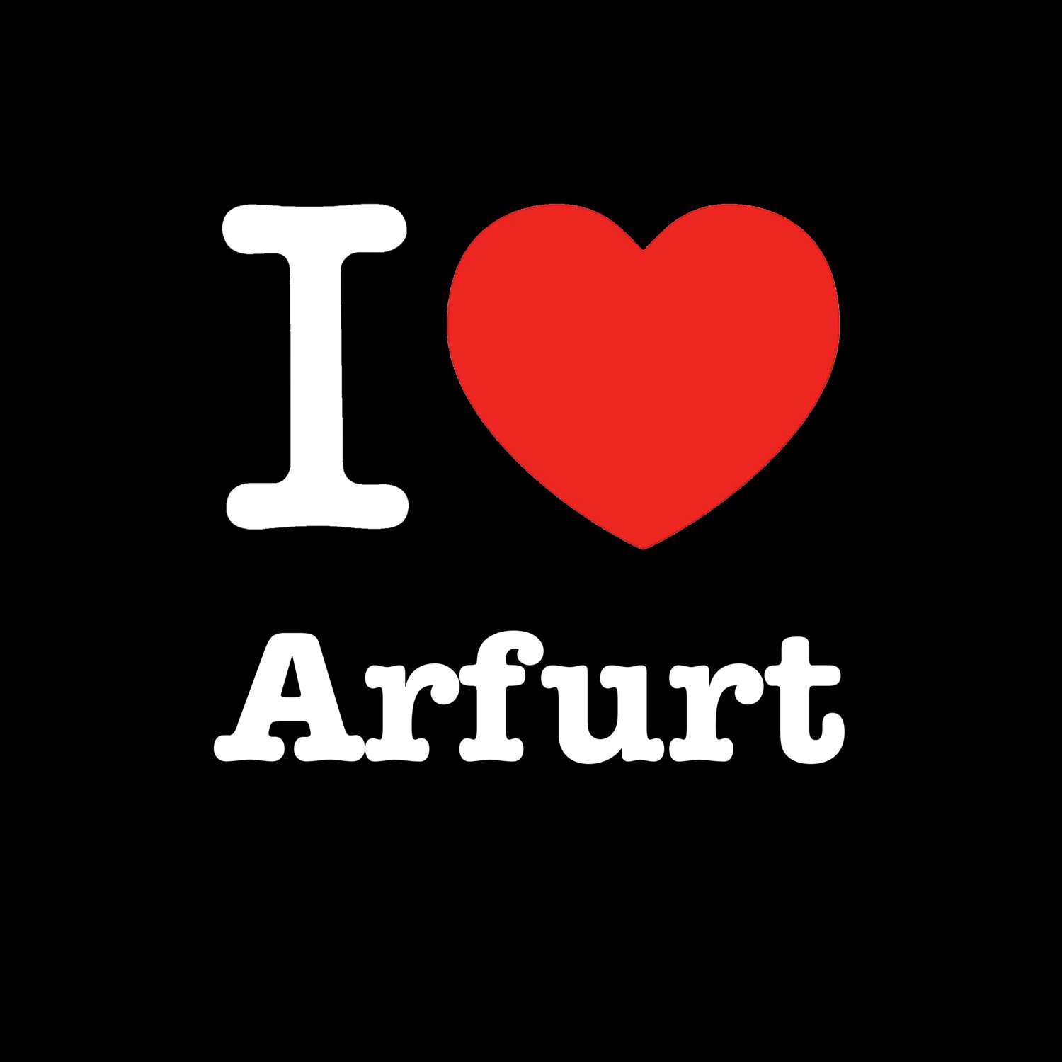 Arfurt T-Shirt »I love«