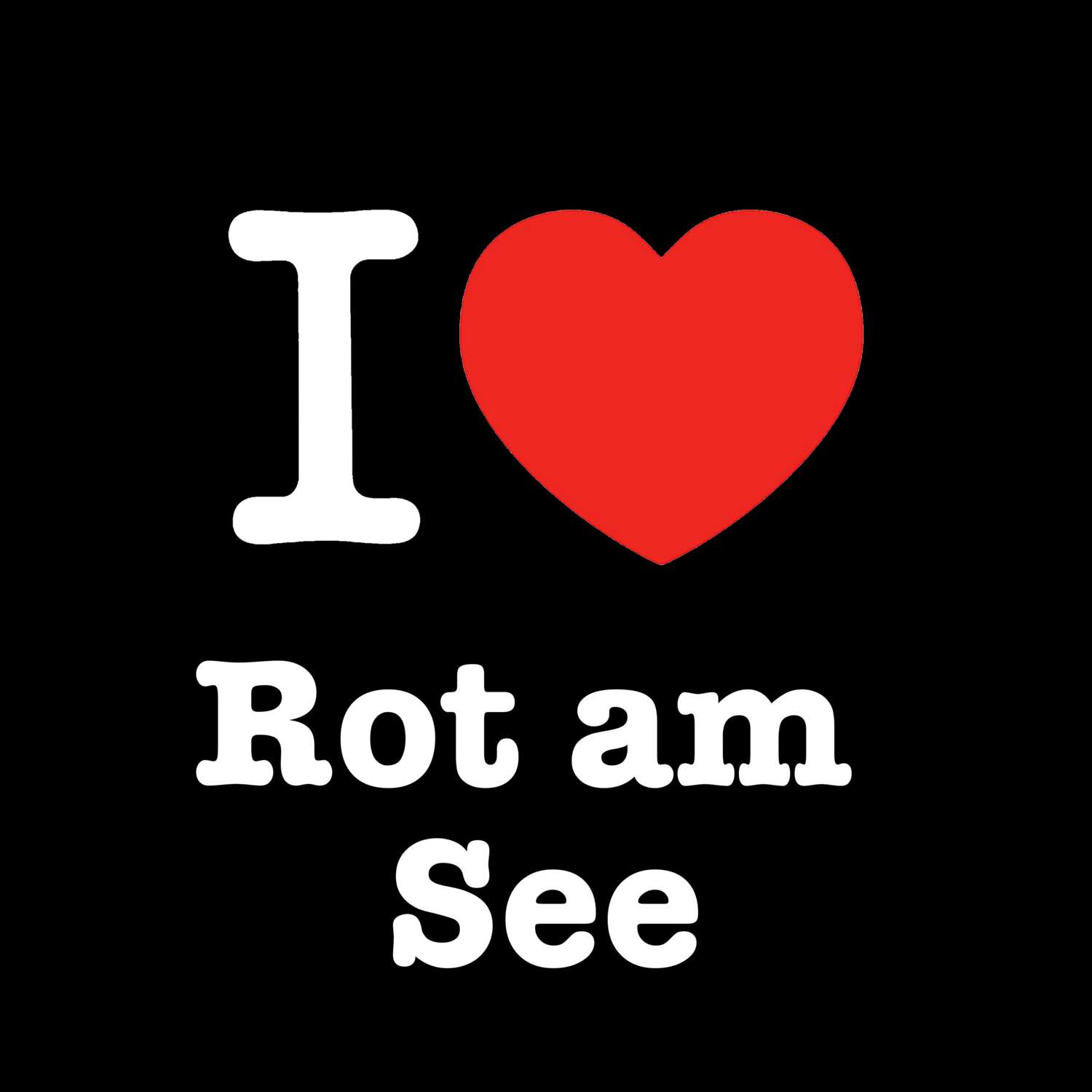 Rot am See T-Shirt »I love«