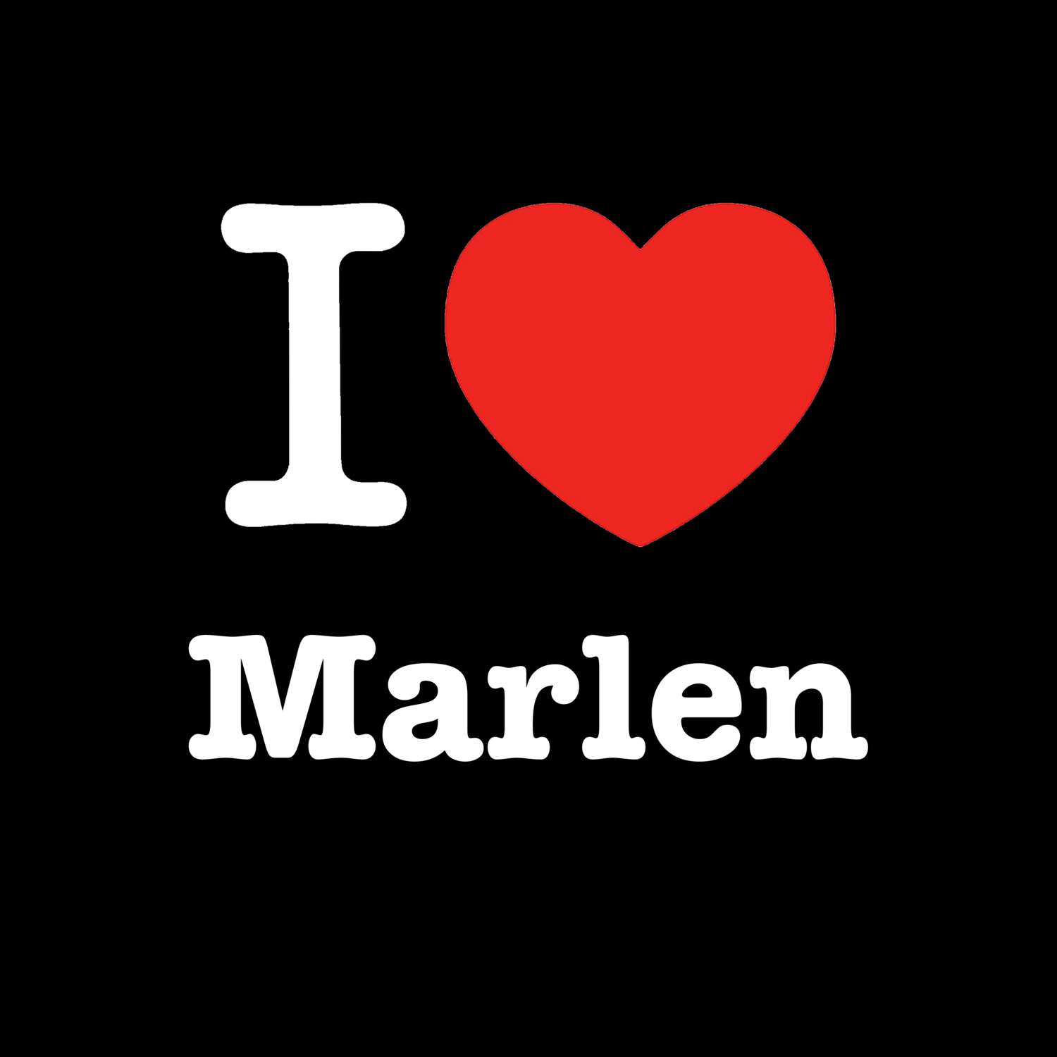 Marlen T-Shirt »I love«
