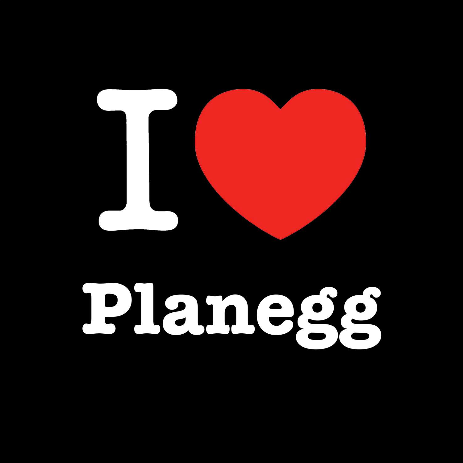 Planegg T-Shirt »I love«