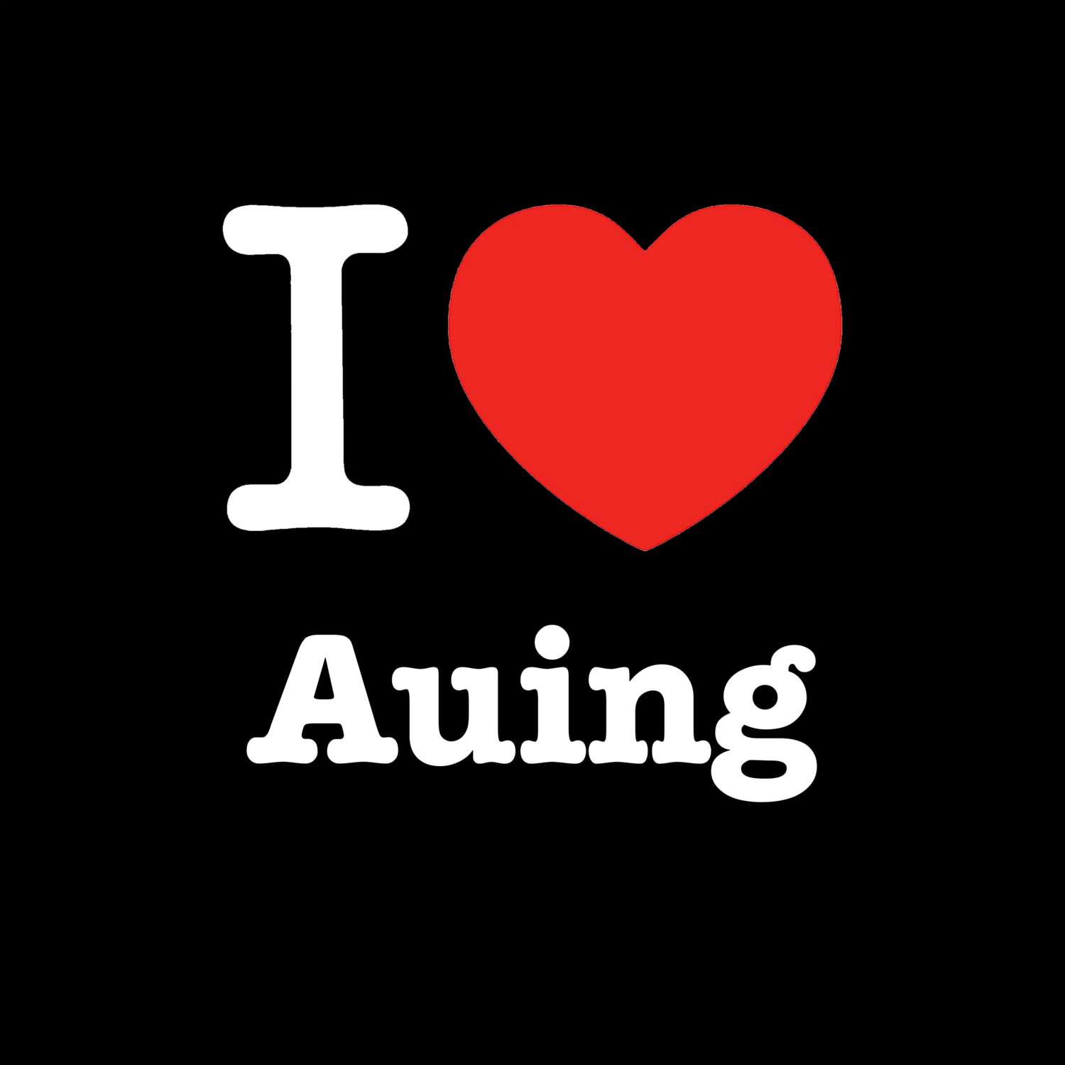 Auing T-Shirt »I love«