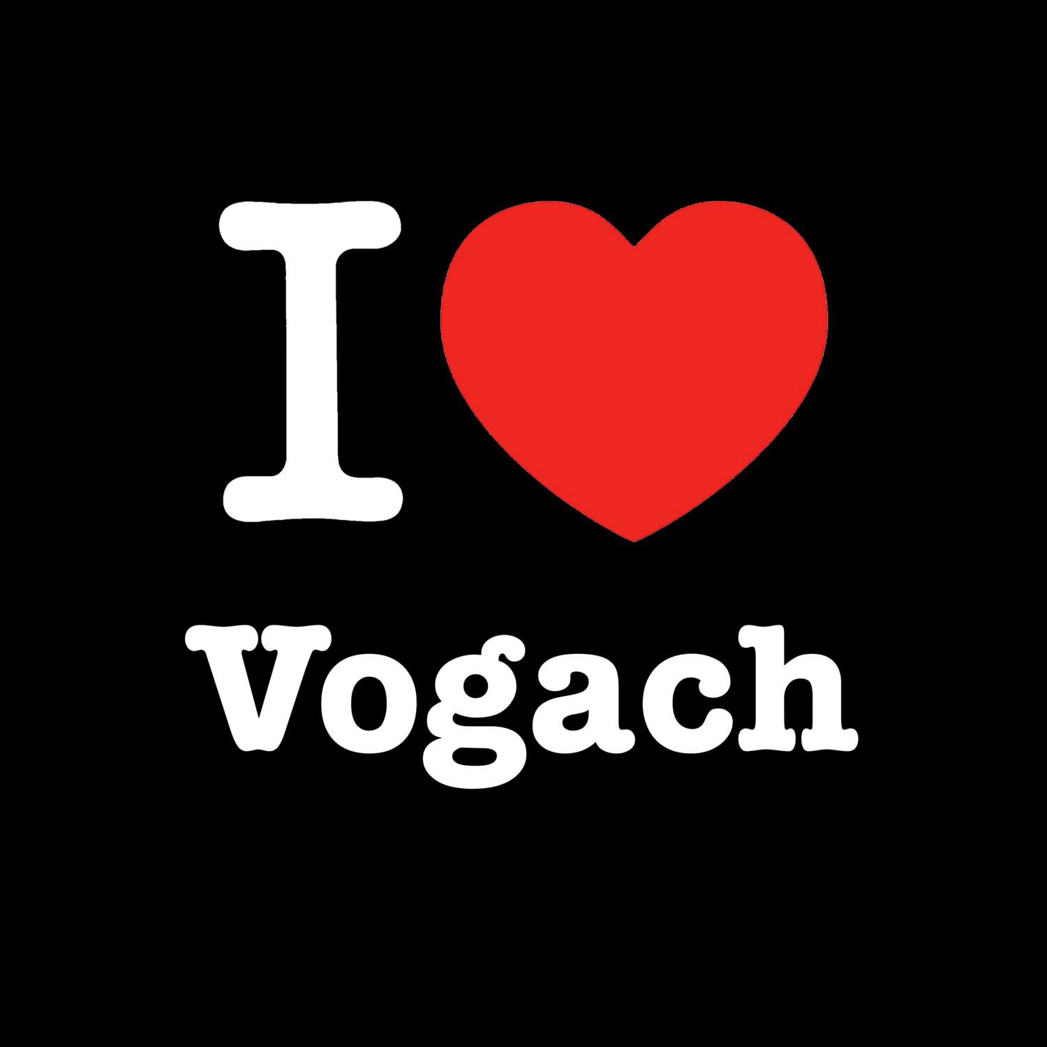 Vogach T-Shirt »I love«