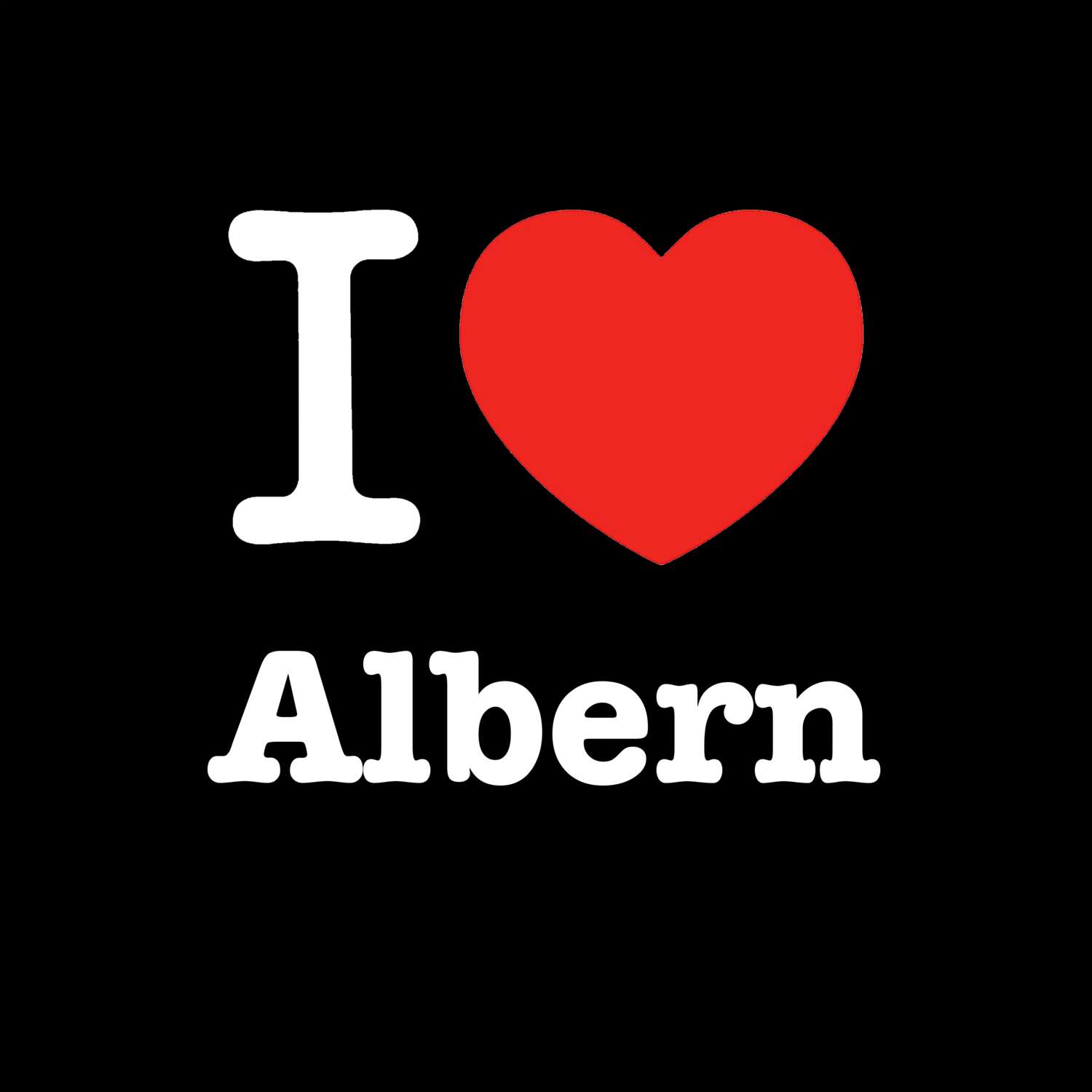 Albern T-Shirt »I love«