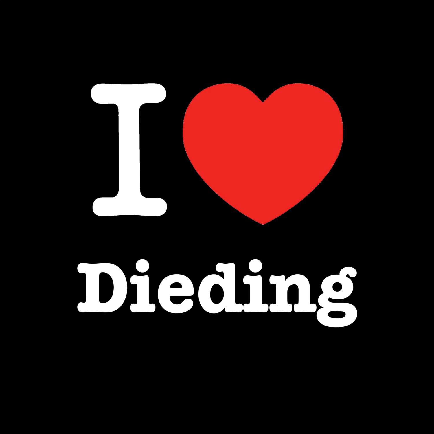 Dieding T-Shirt »I love«