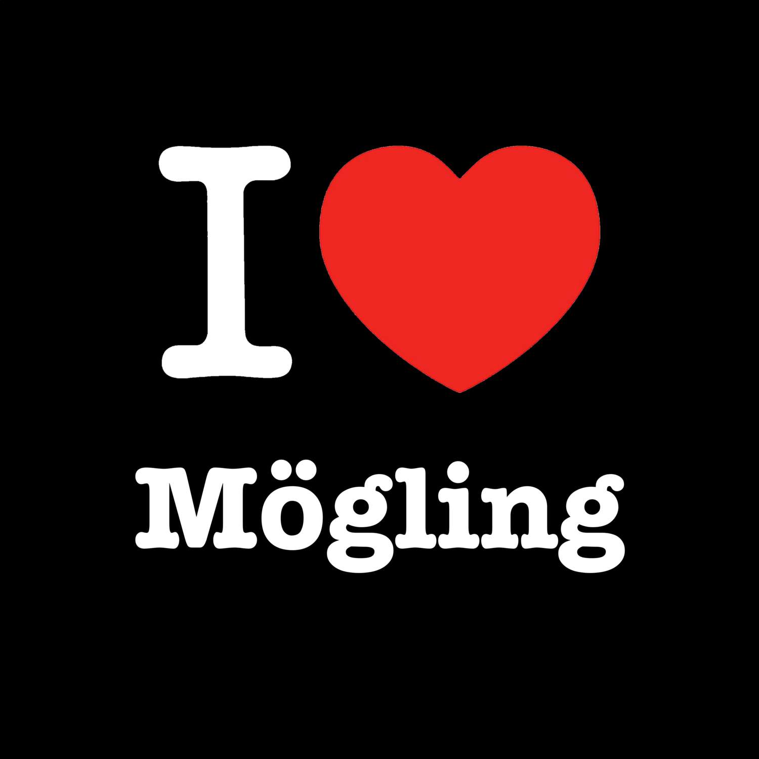 Mögling T-Shirt »I love«