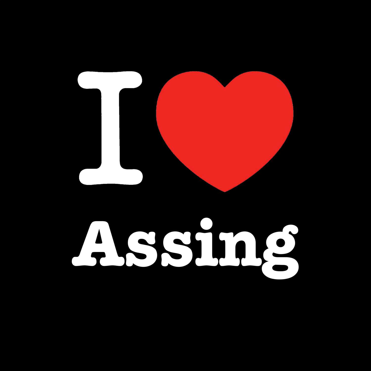 Assing T-Shirt »I love«