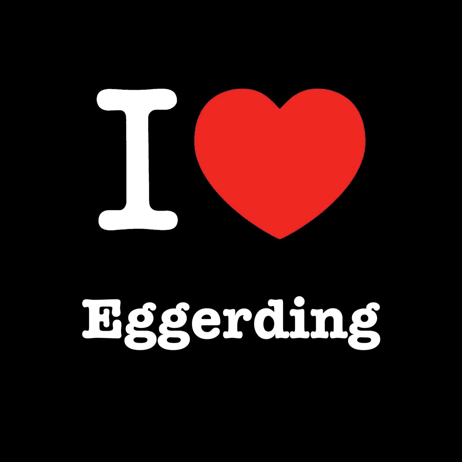 Eggerding T-Shirt »I love«