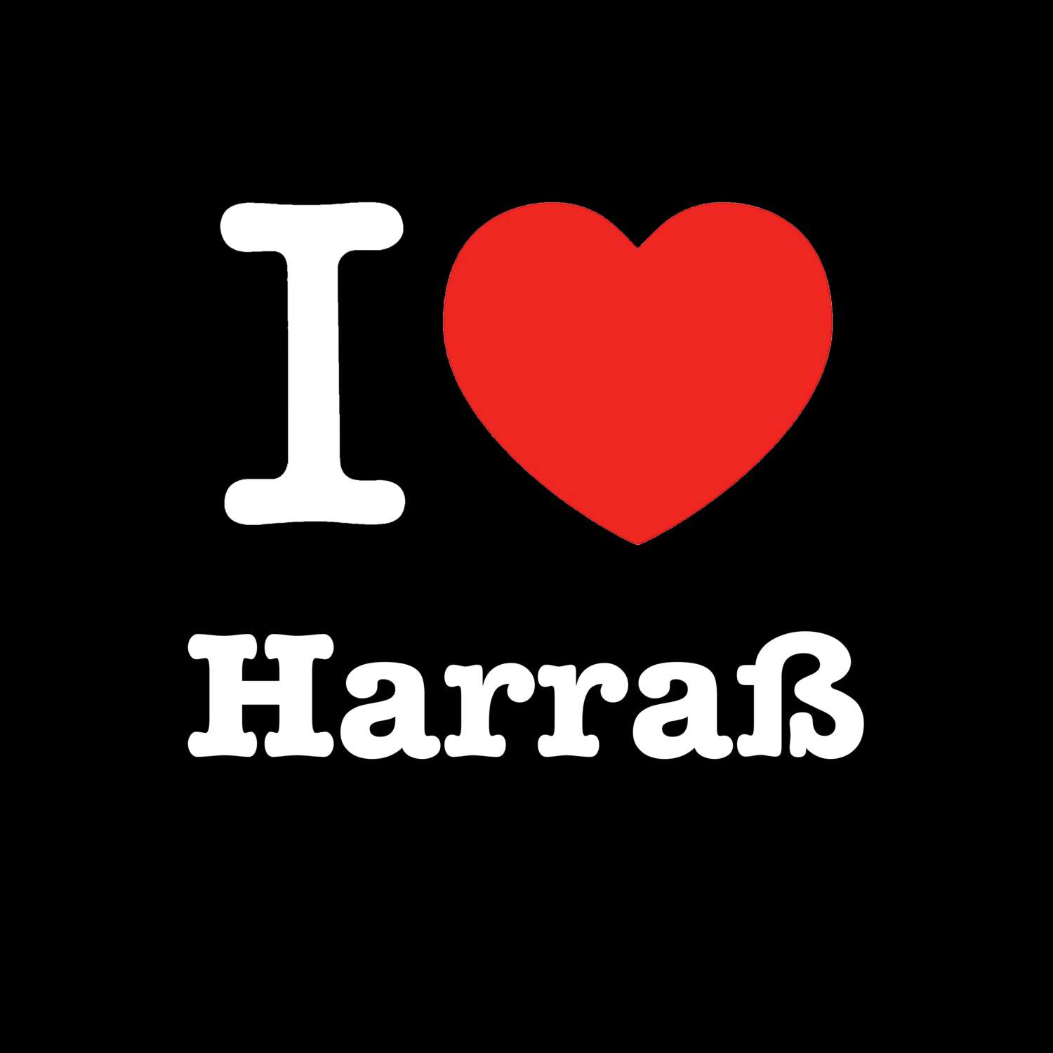 Harraß T-Shirt »I love«