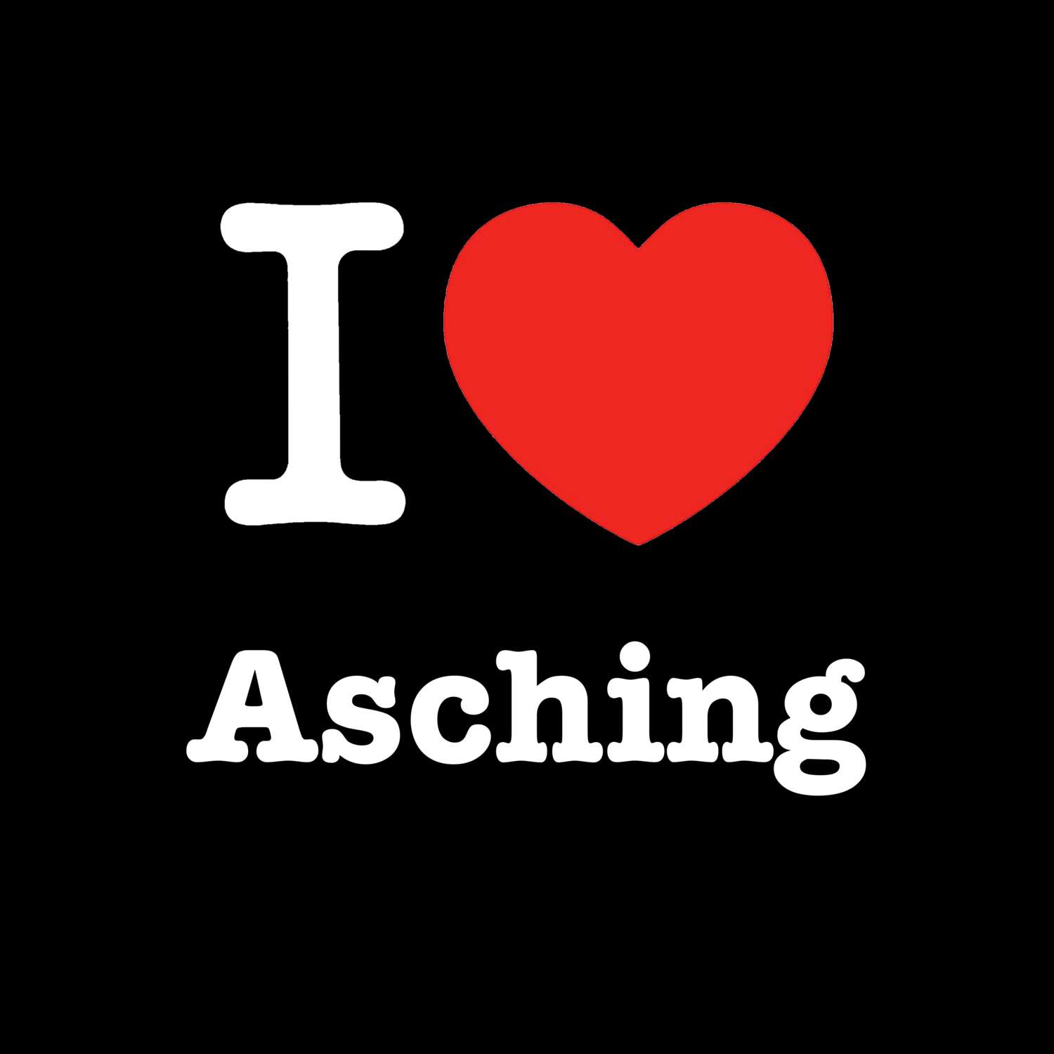 Asching T-Shirt »I love«