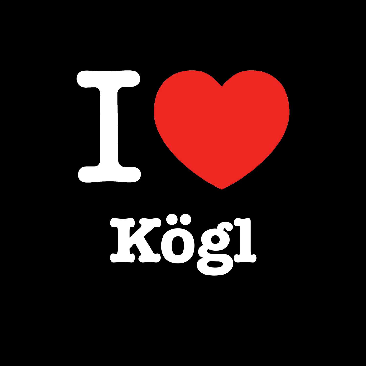 Kögl T-Shirt »I love«