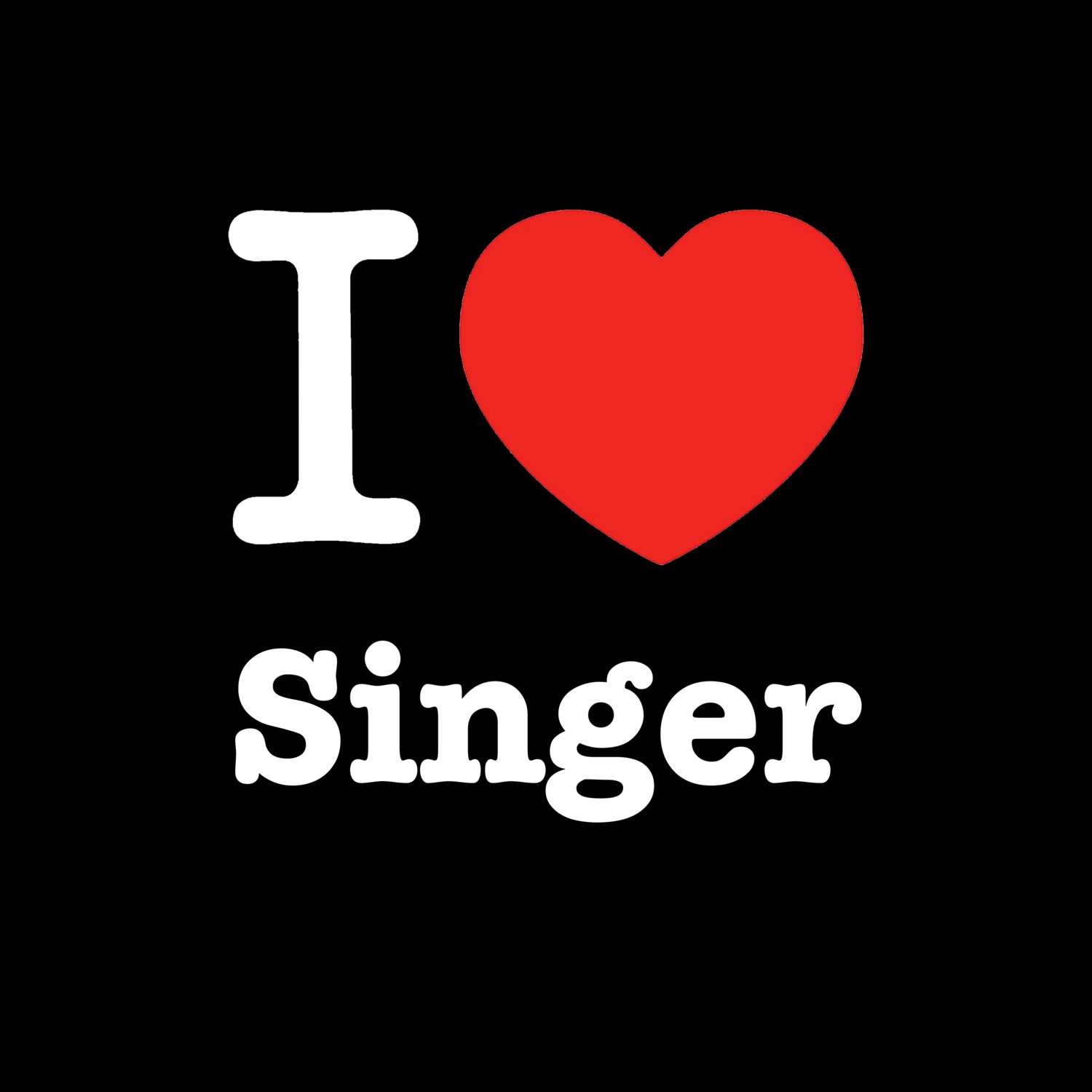 Singer T-Shirt »I love«