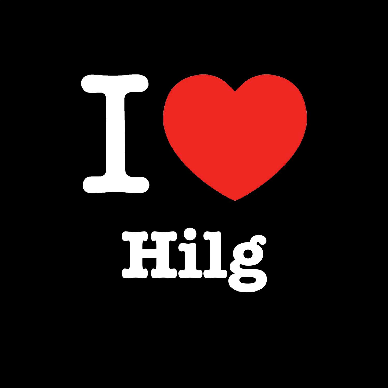 Hilg T-Shirt »I love«