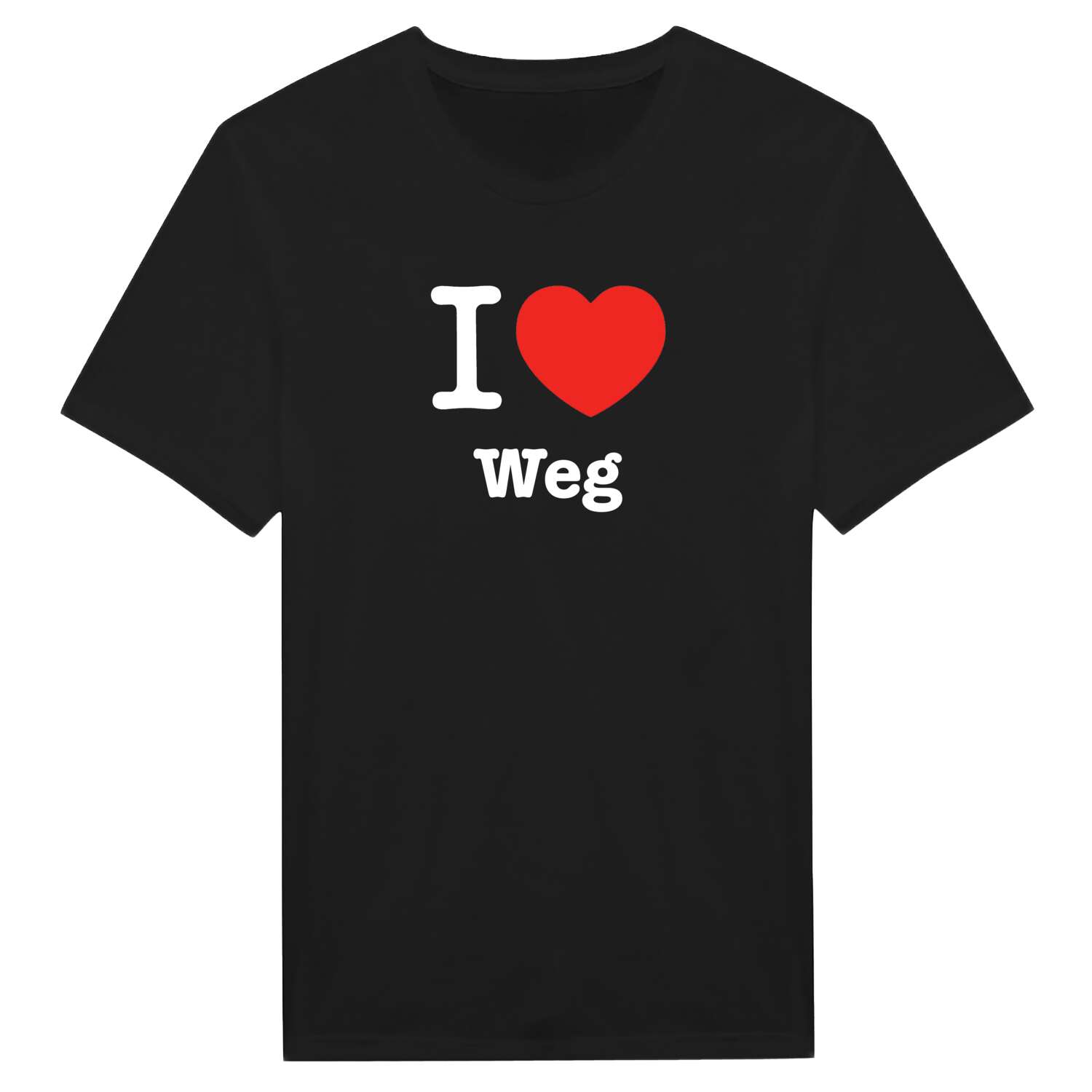 T-Shirt »I love« für den Ort »Weg«