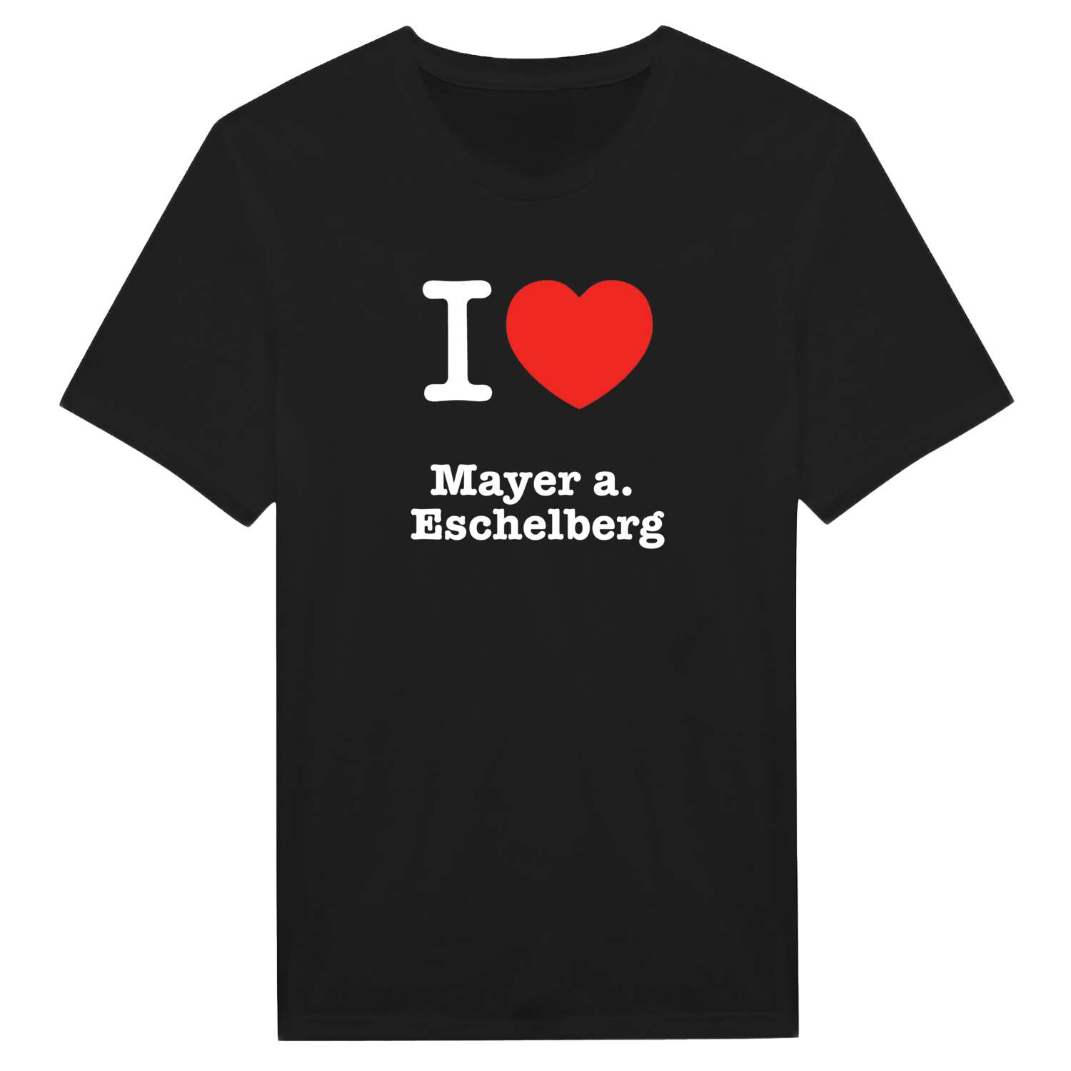 Mayer a. Eschelberg T-Shirt »I love«