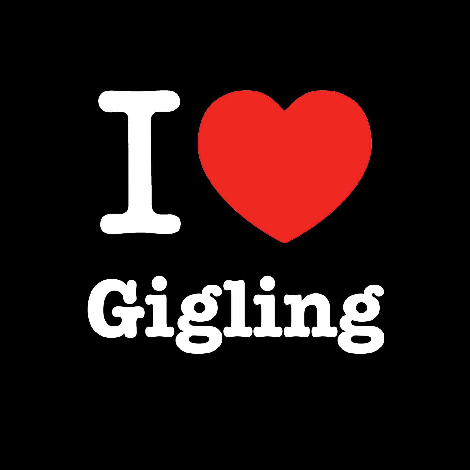 Gigling T-Shirt »I love«