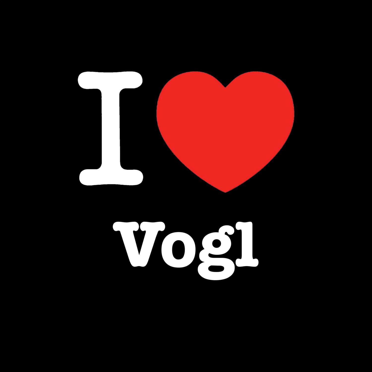 Vogl T-Shirt »I love«