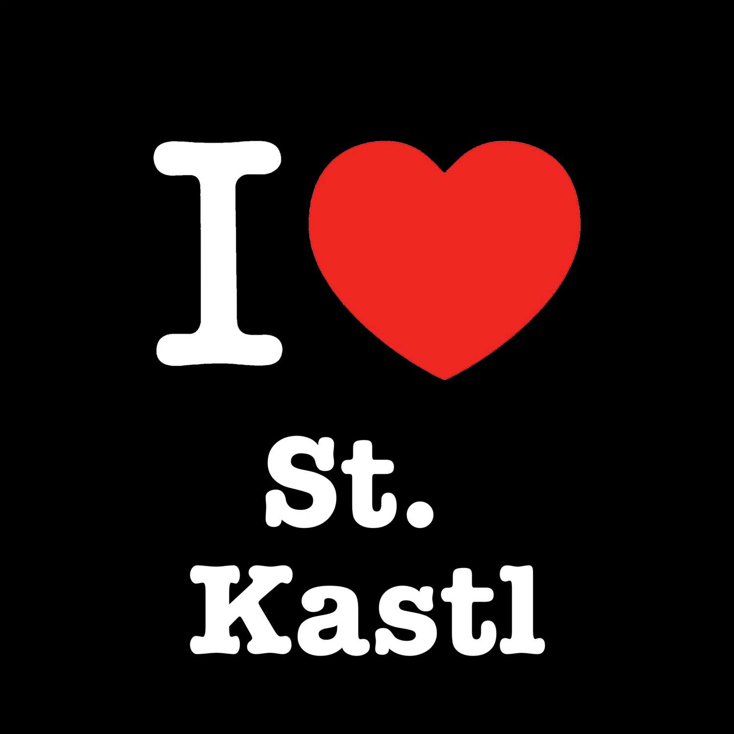 St. Kastl T-Shirt »I love«