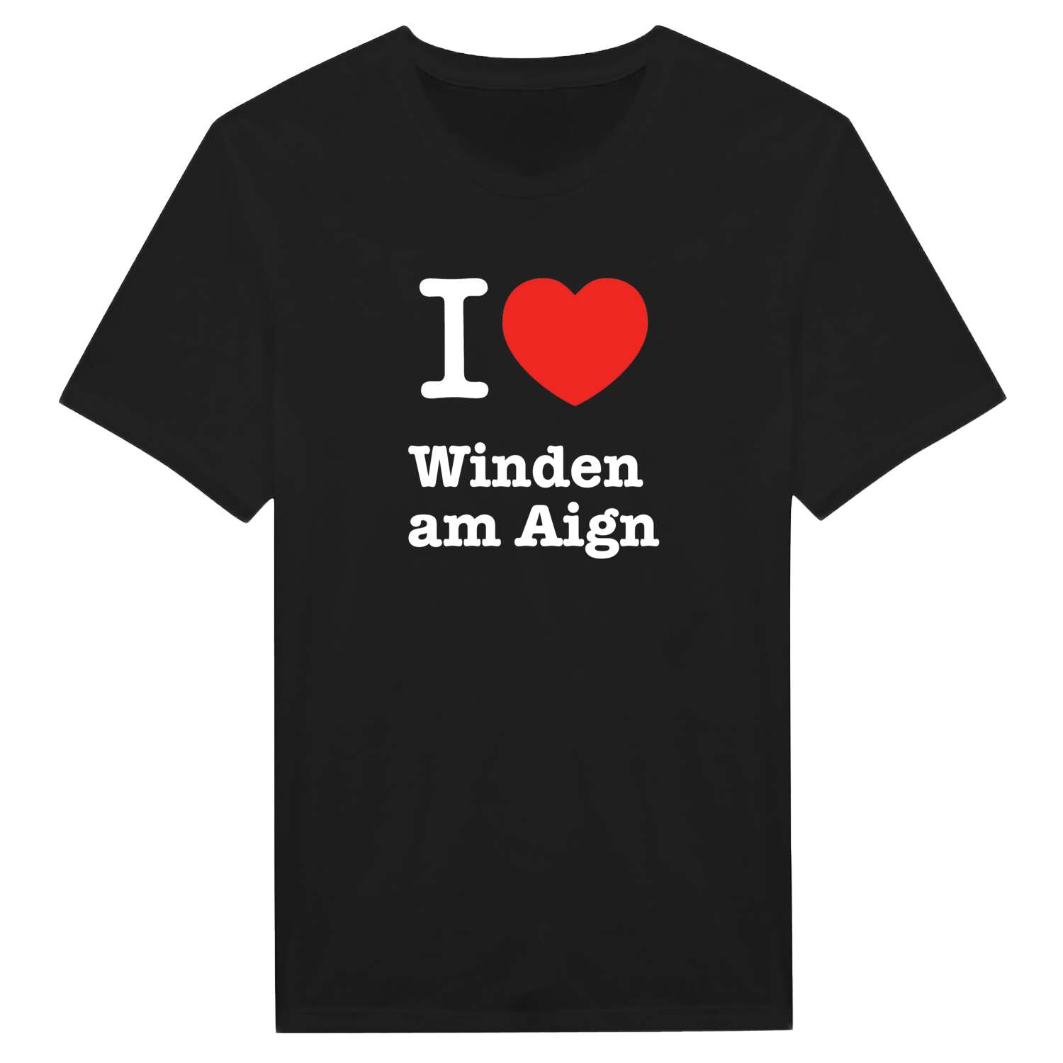 Winden am Aign T-Shirt »I love«