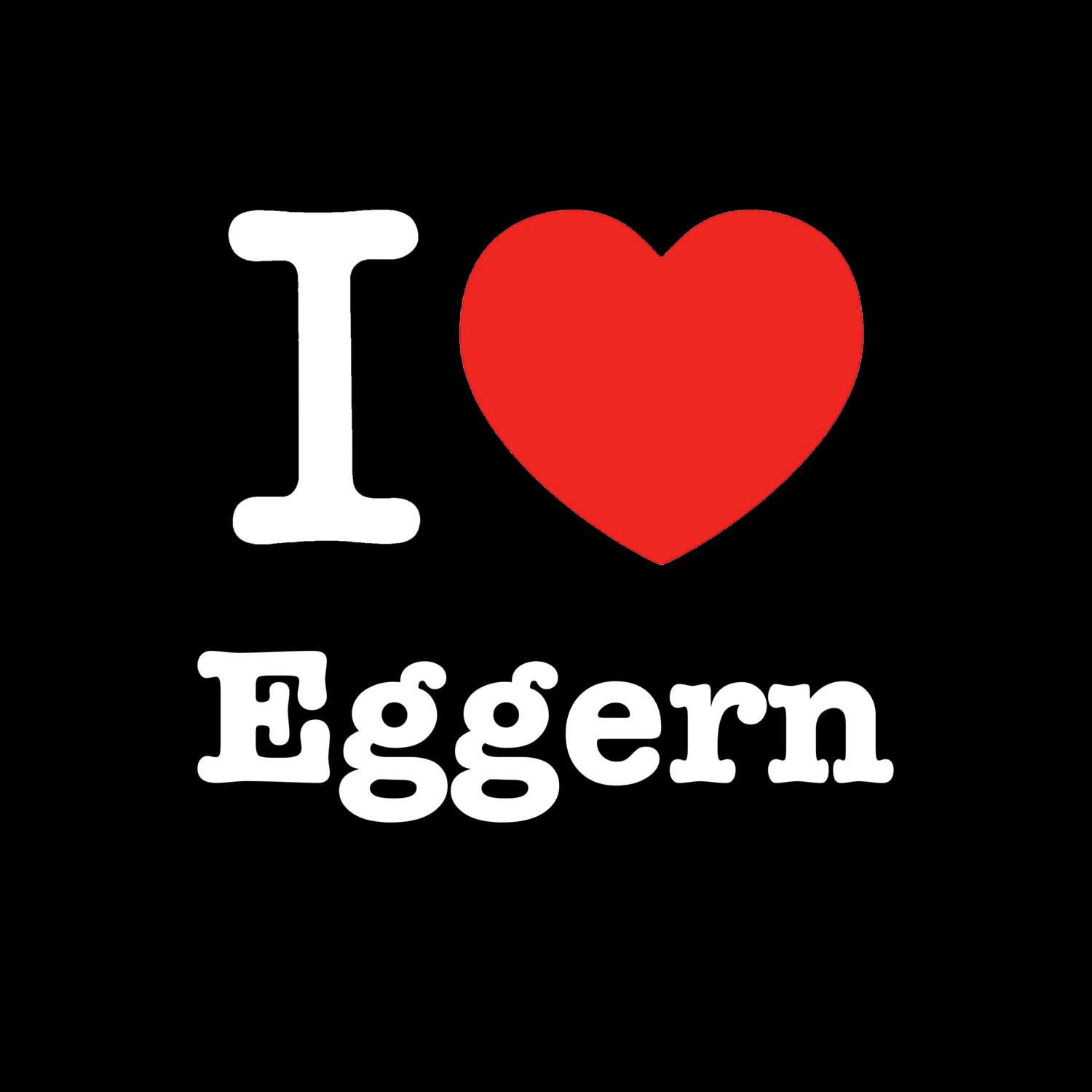 Eggern T-Shirt »I love«