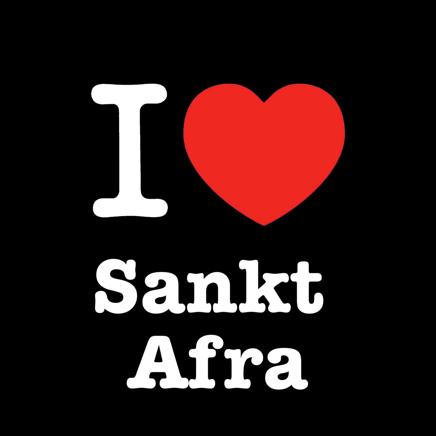 Sankt Afra T-Shirt »I love«