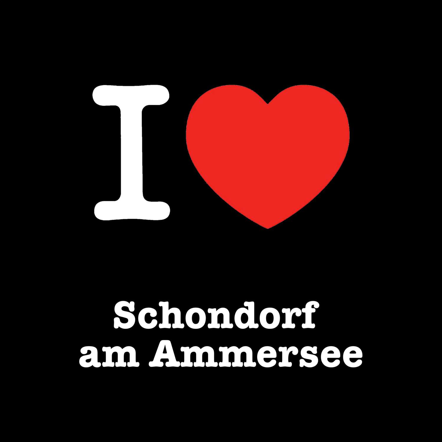 Schondorf am Ammersee T-Shirt »I love«