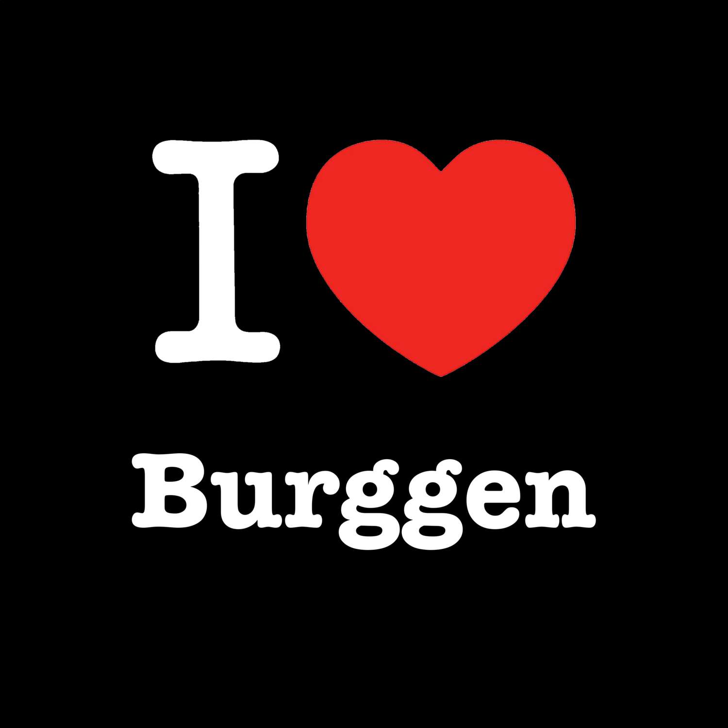 Burggen T-Shirt »I love«