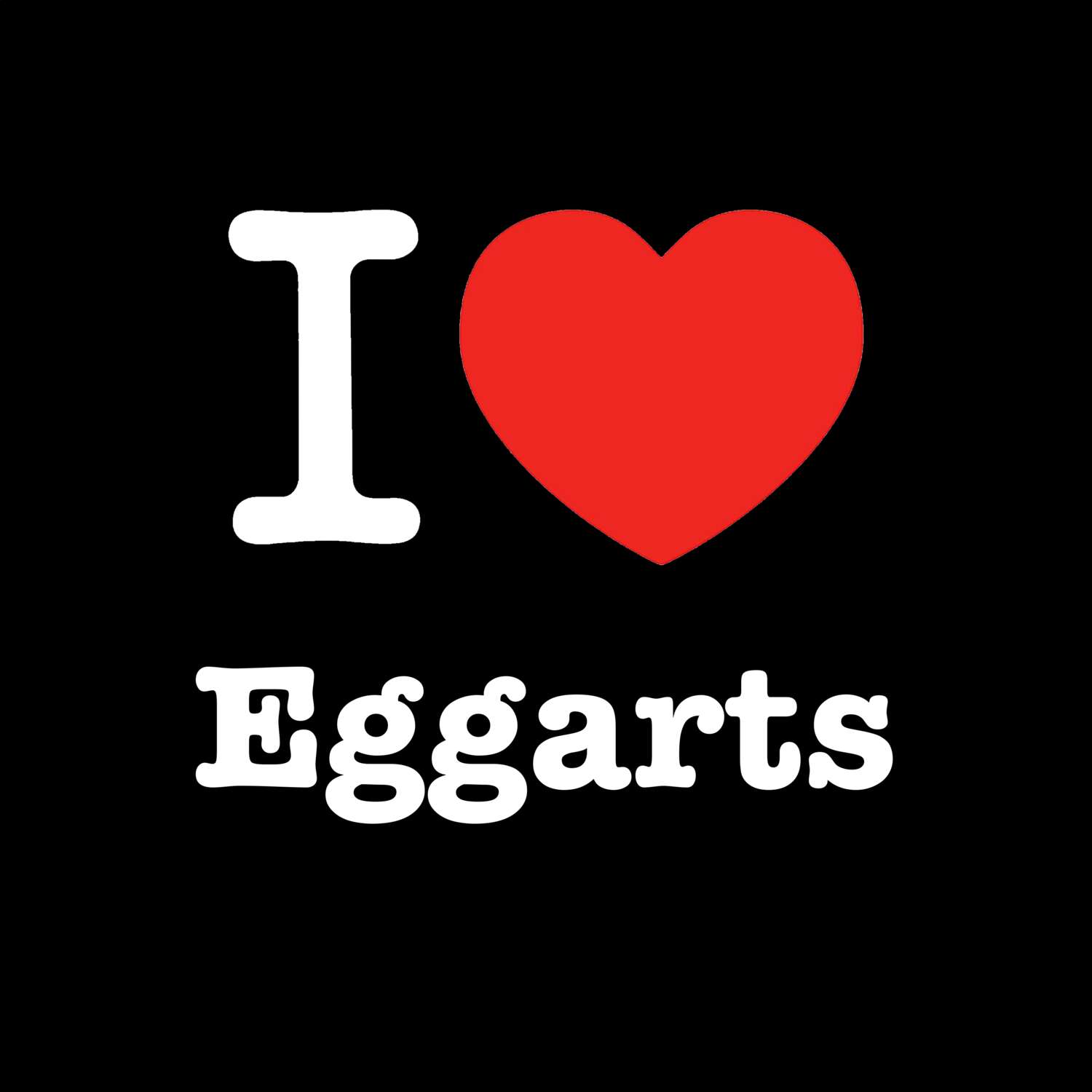 Eggarts T-Shirt »I love«