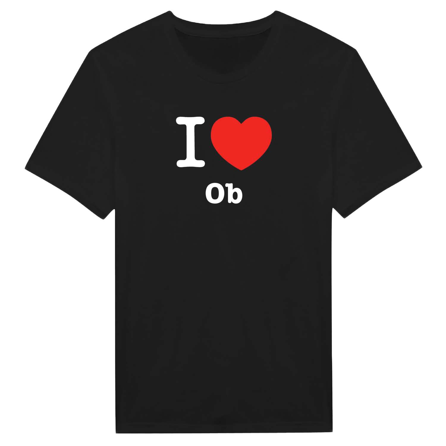 Ob T-Shirt »I love«