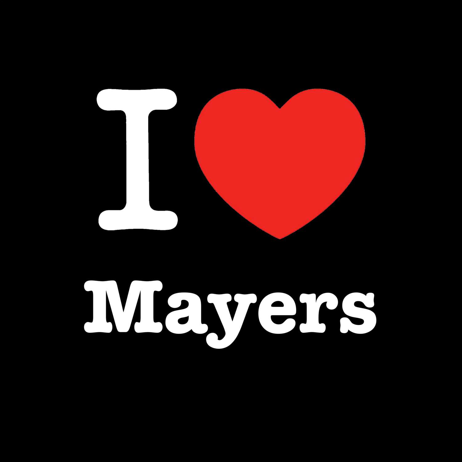 Mayers T-Shirt »I love«