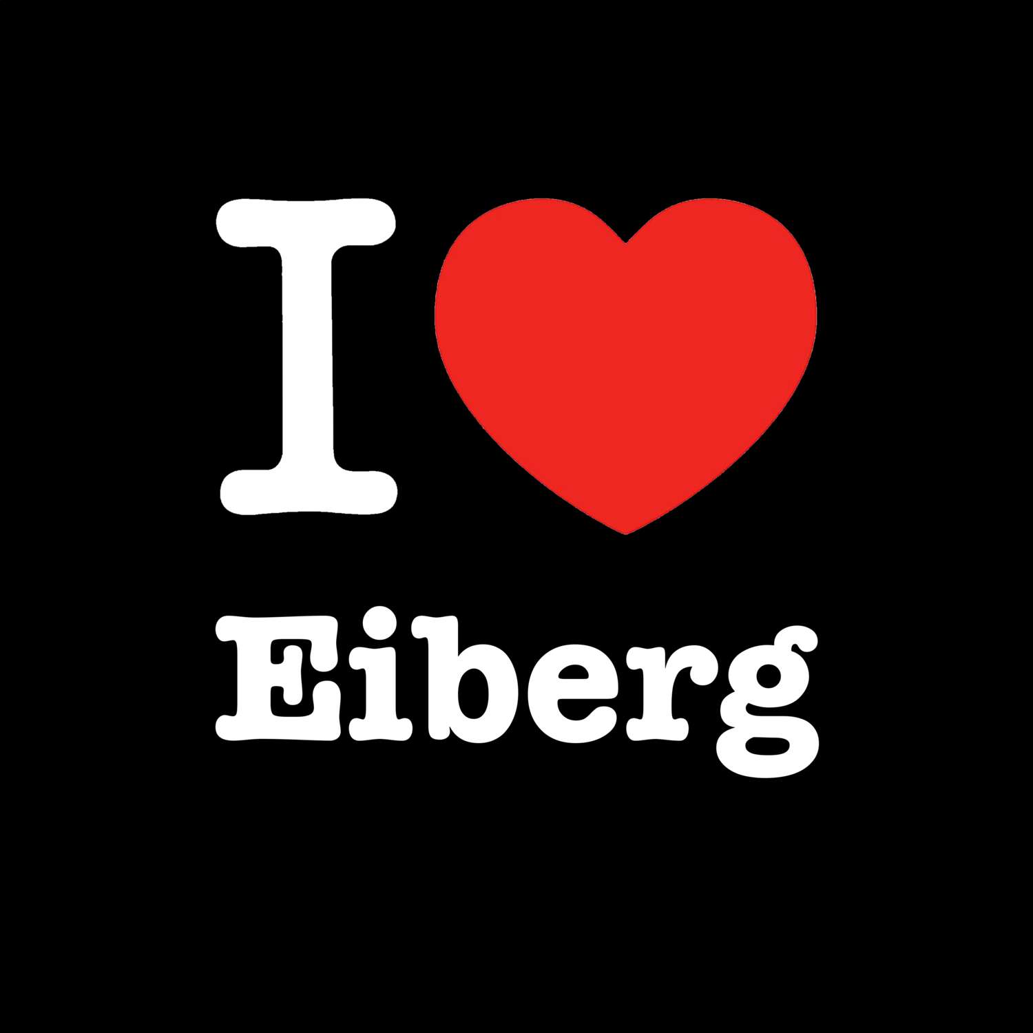 Eiberg T-Shirt »I love«