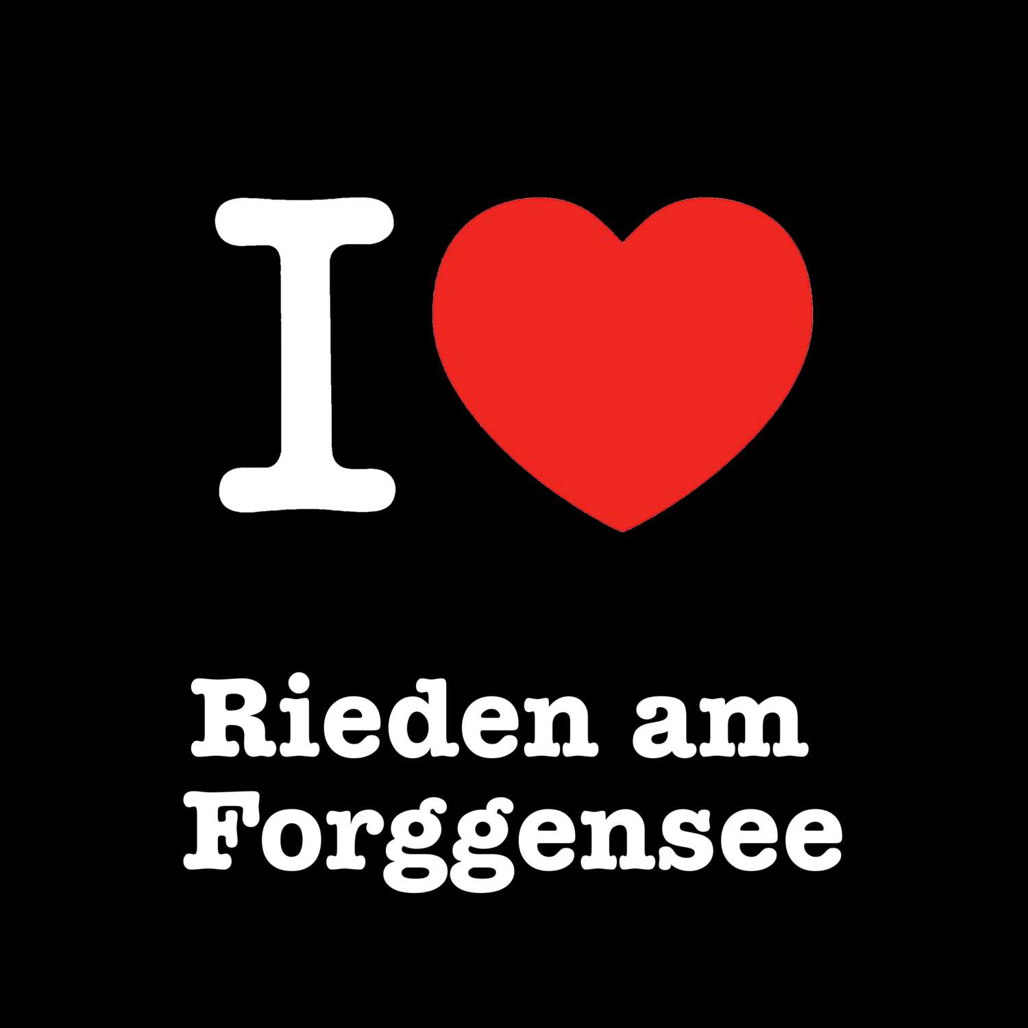 T-Shirt »I love« für den Ort »Rieden am Forggensee«