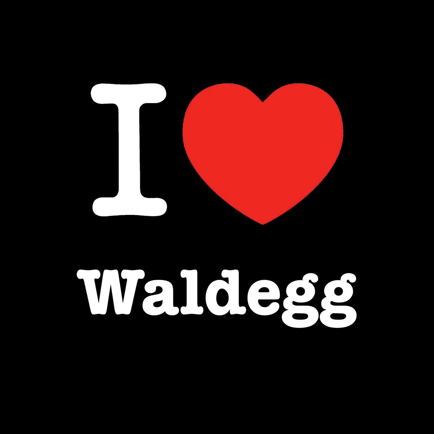Waldegg T-Shirt »I love«