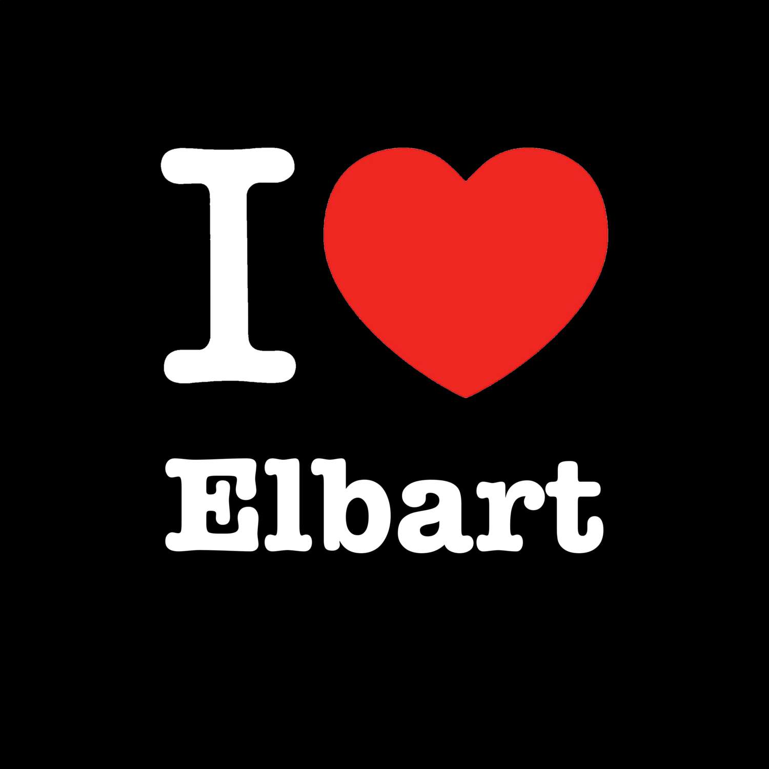 Elbart T-Shirt »I love«