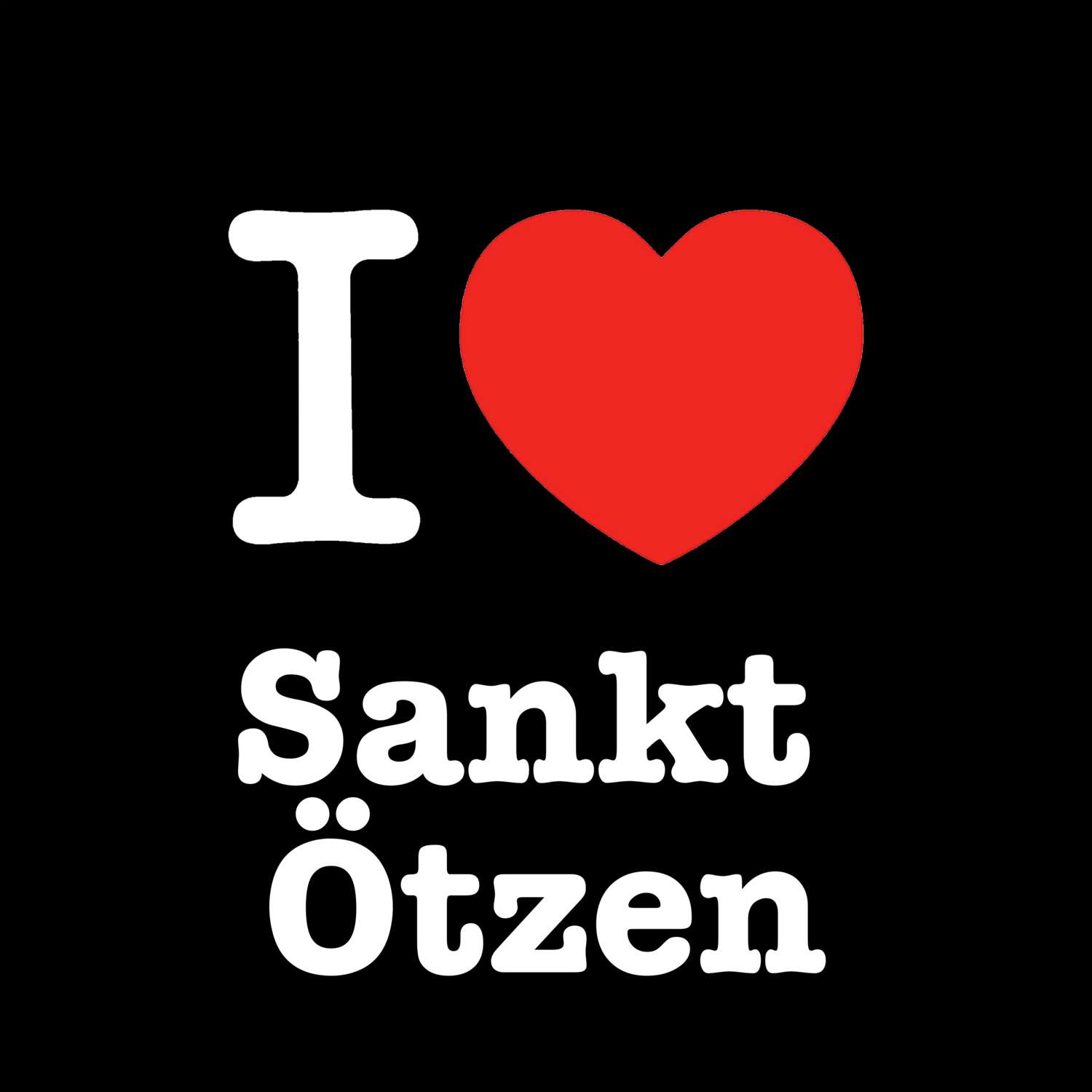 Sankt Ötzen T-Shirt »I love«