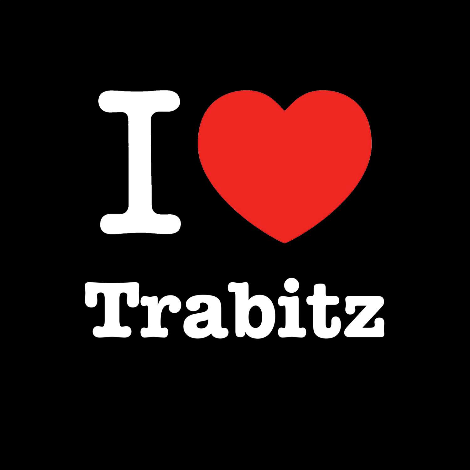 Trabitz T-Shirt »I love«