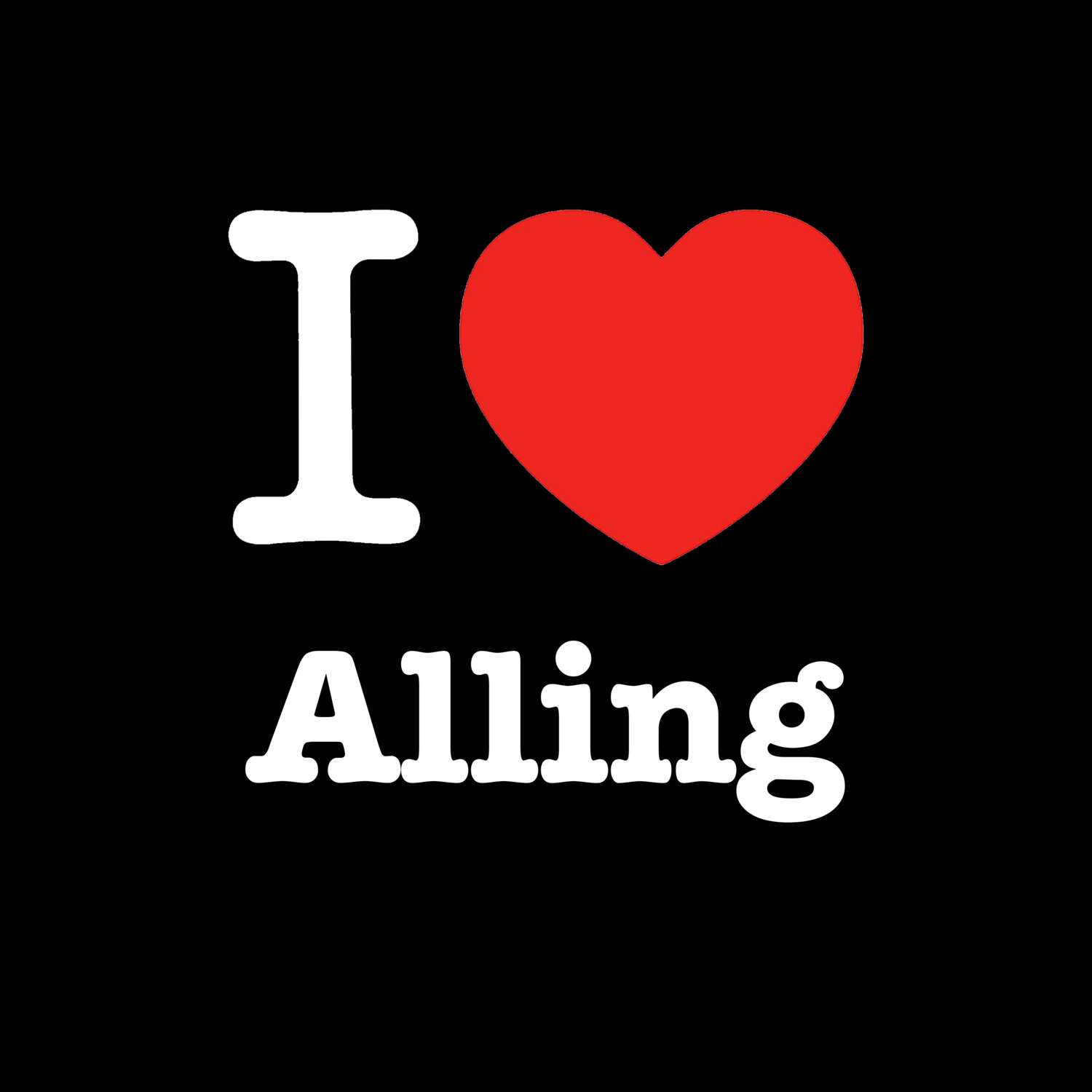 Alling T-Shirt »I love«