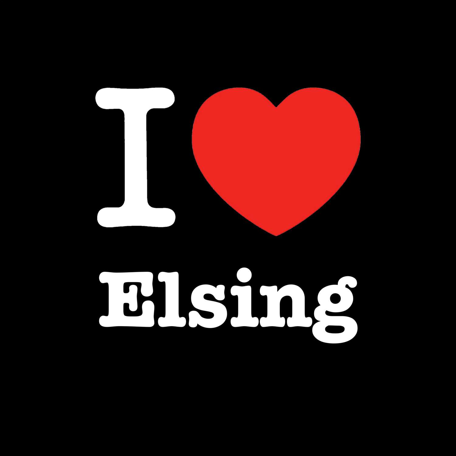 Elsing T-Shirt »I love«