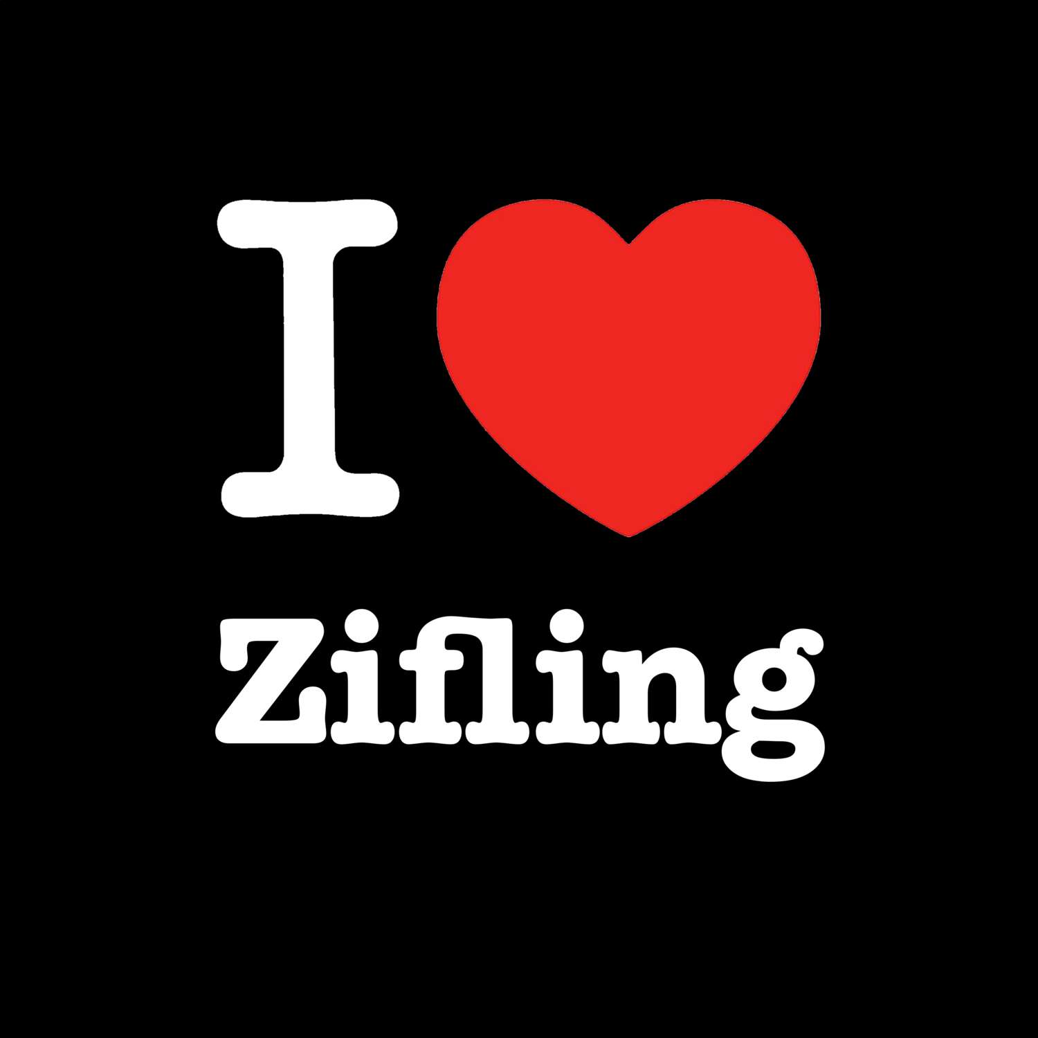 Zifling T-Shirt »I love«