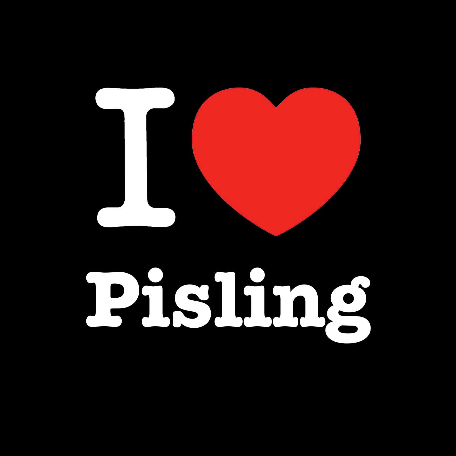 Pisling T-Shirt »I love«