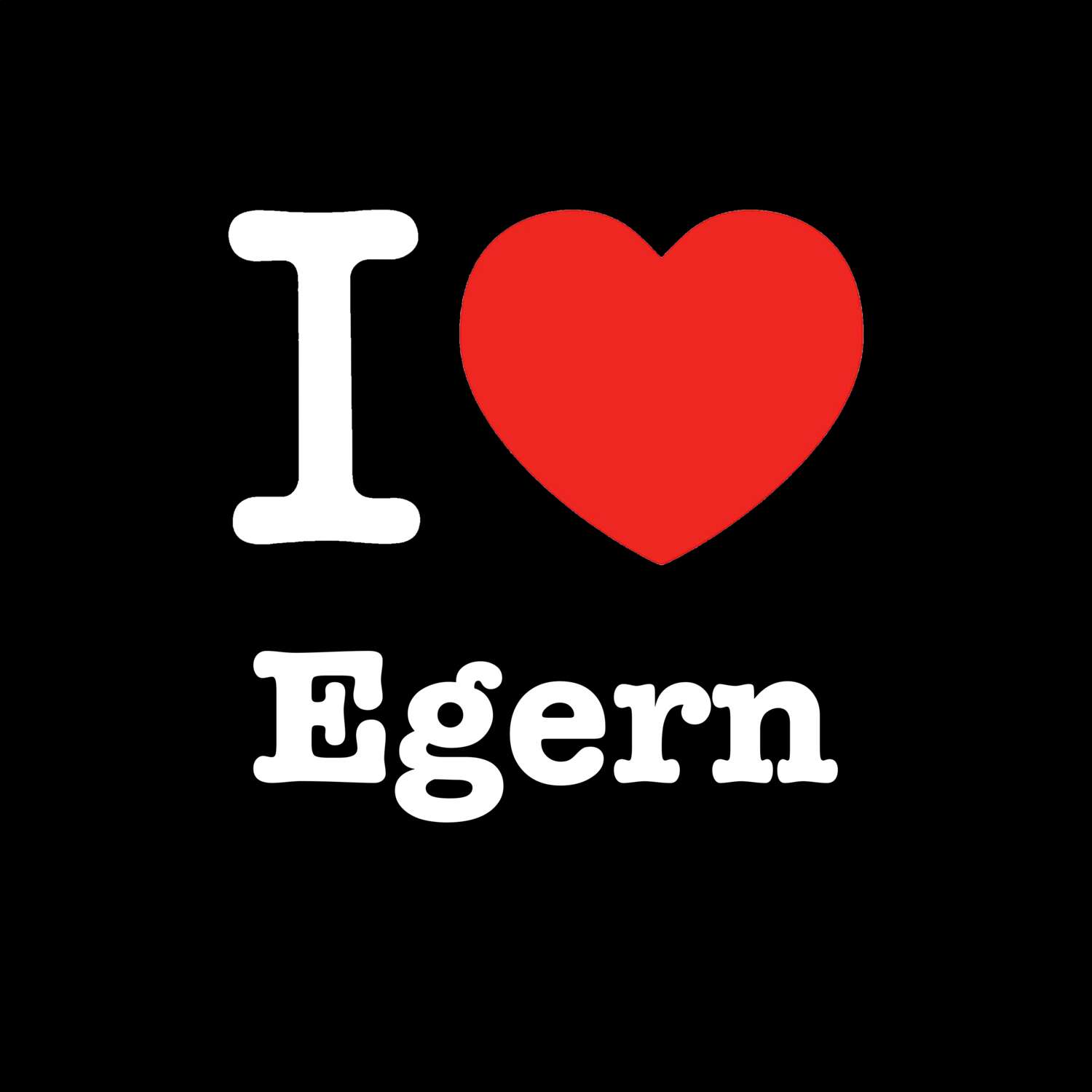 Egern T-Shirt »I love«