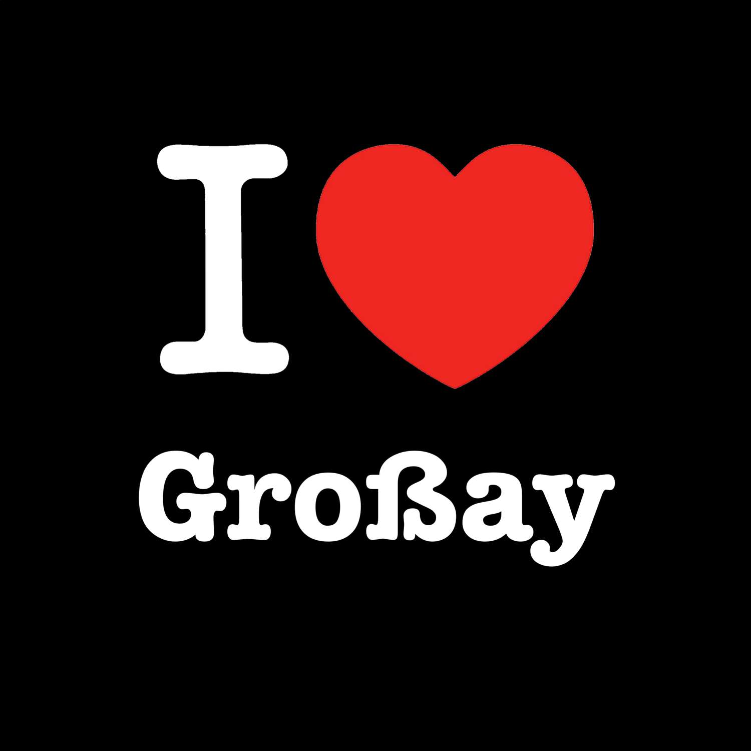 Großay T-Shirt »I love«