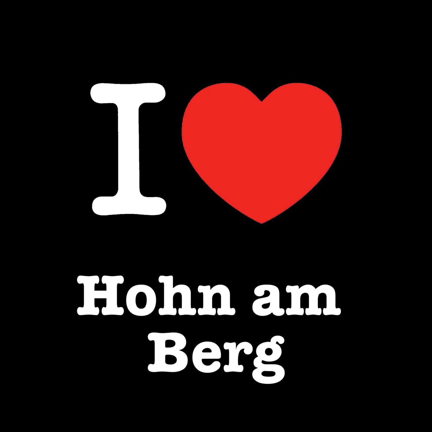 Hohn am Berg T-Shirt »I love«