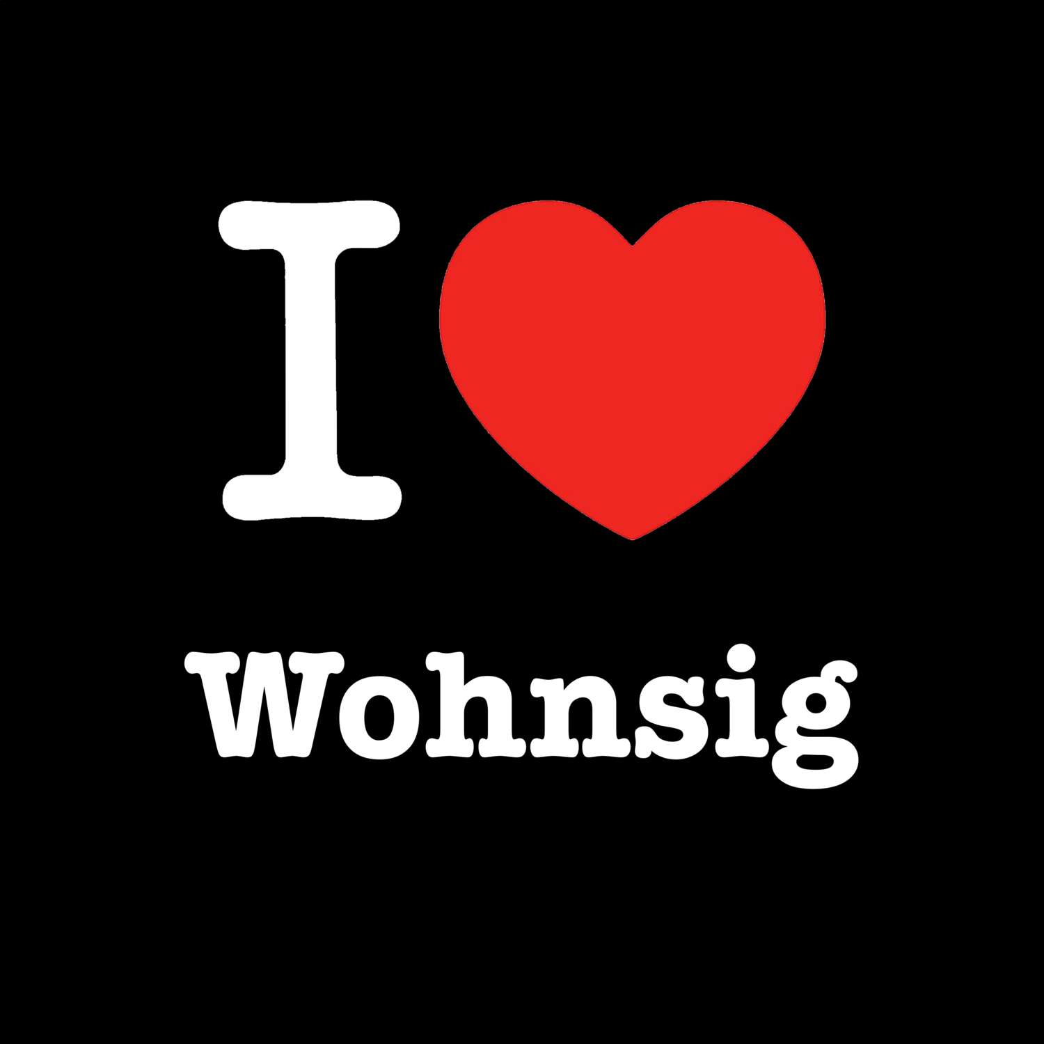 Wohnsig T-Shirt »I love«