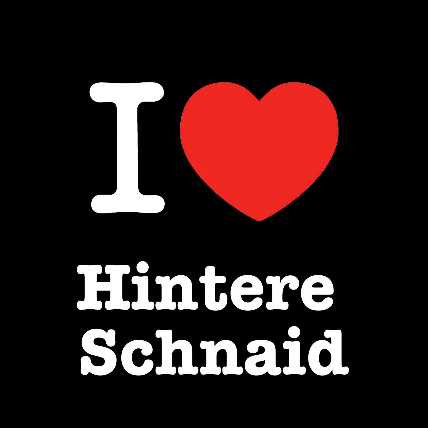 Hintere Schnaid T-Shirt »I love«