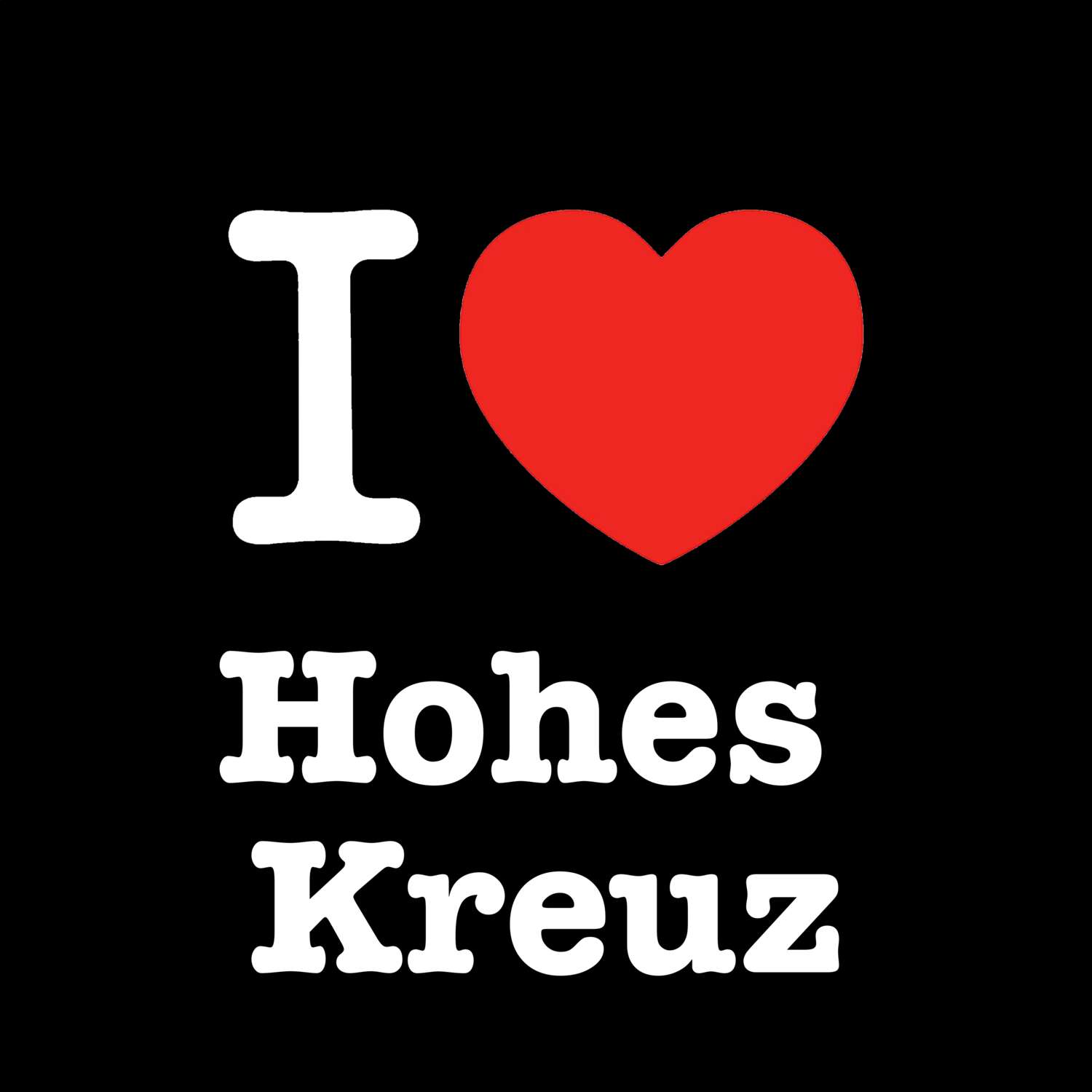 Hohes Kreuz T-Shirt »I love«