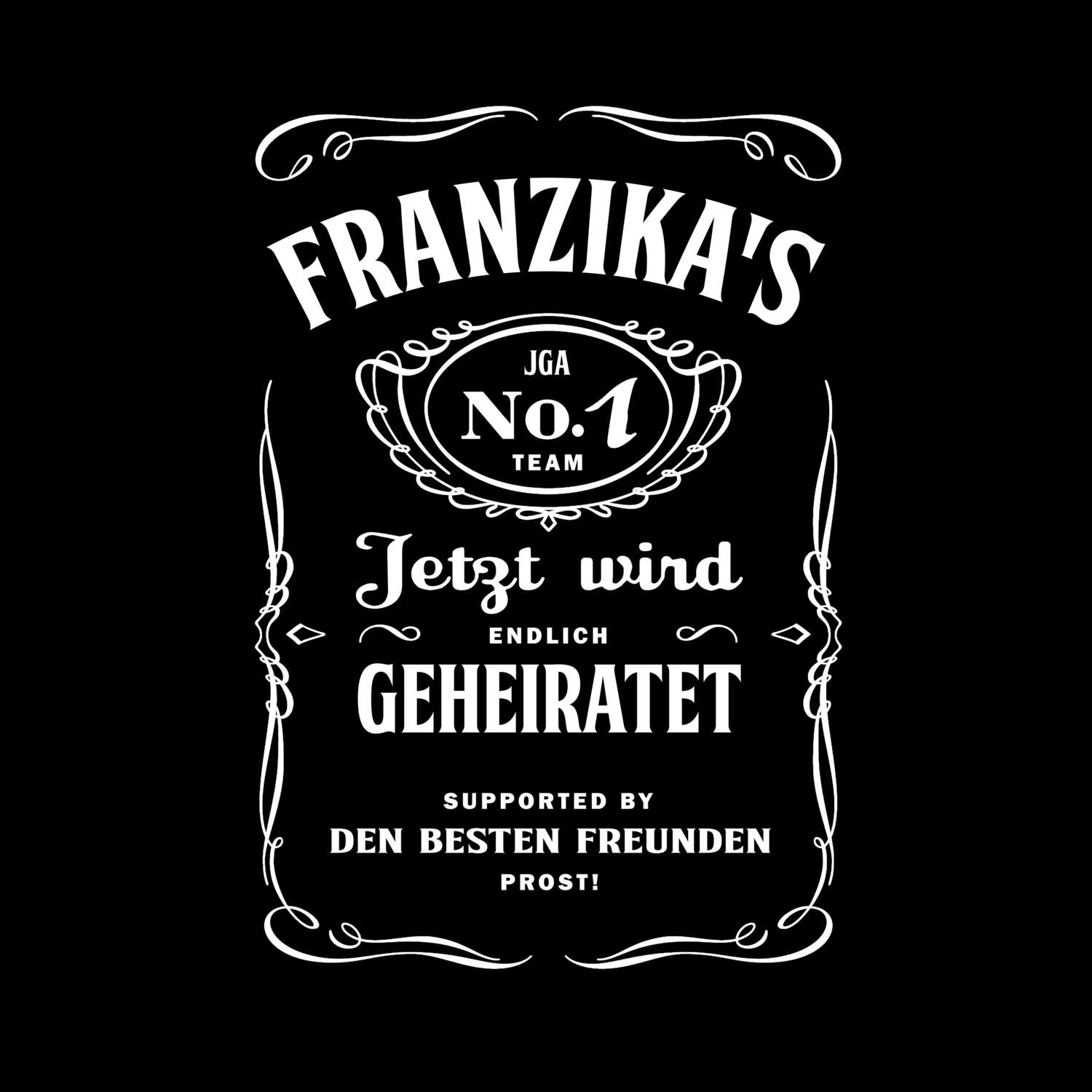 JGA T-Shirt »Jackie« für den Namen »Franzika«